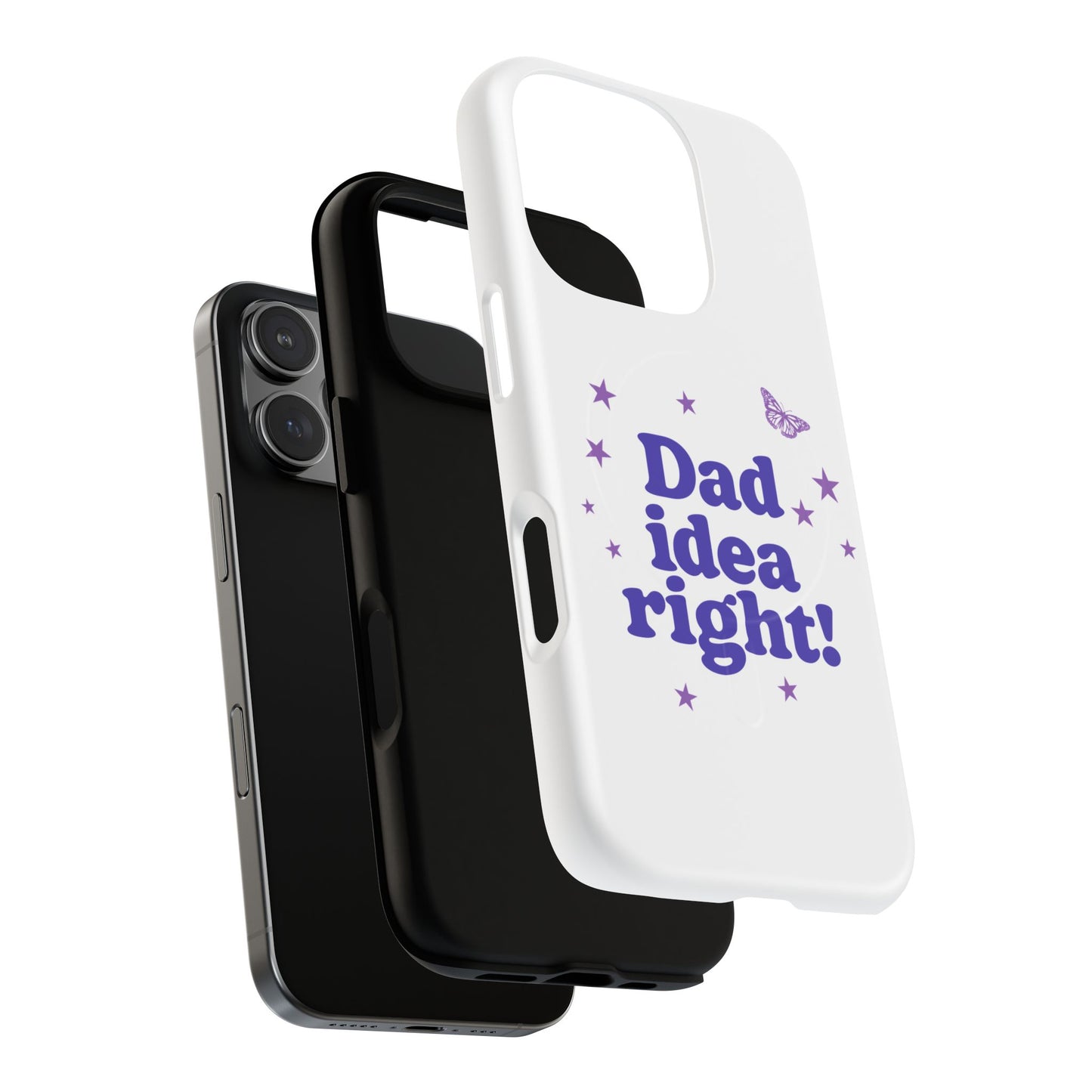 Dad Idea Right! Star & Butterfly Tough Magnetic phone case