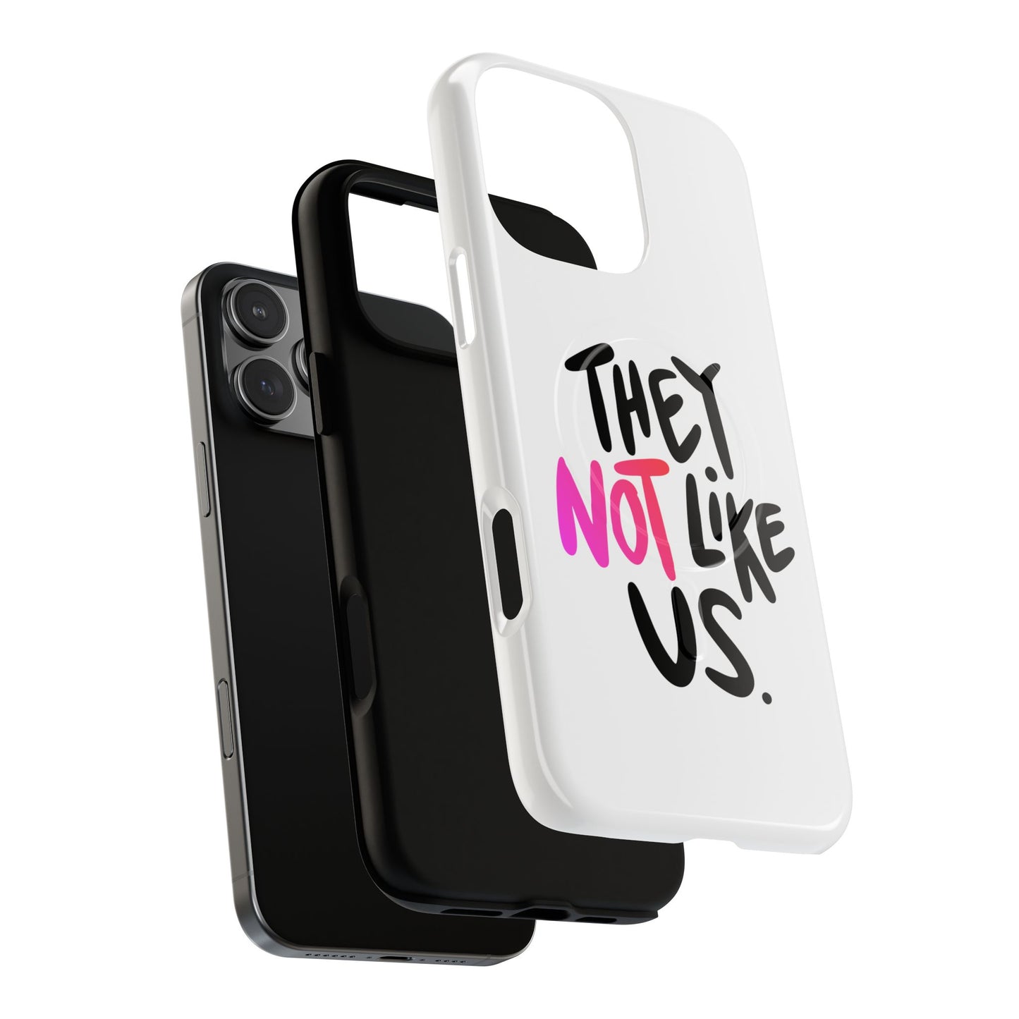 Bold “NOT” Statement Tough Magnetic Case