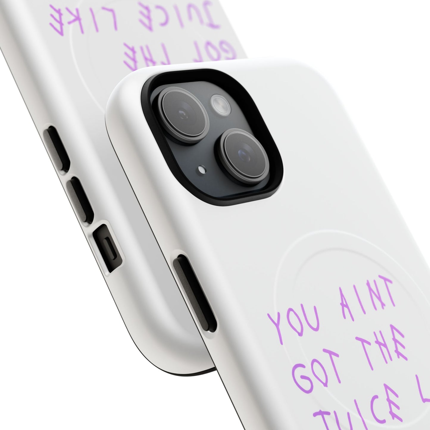 Juice Like That Quote Tough Magnetic Cases