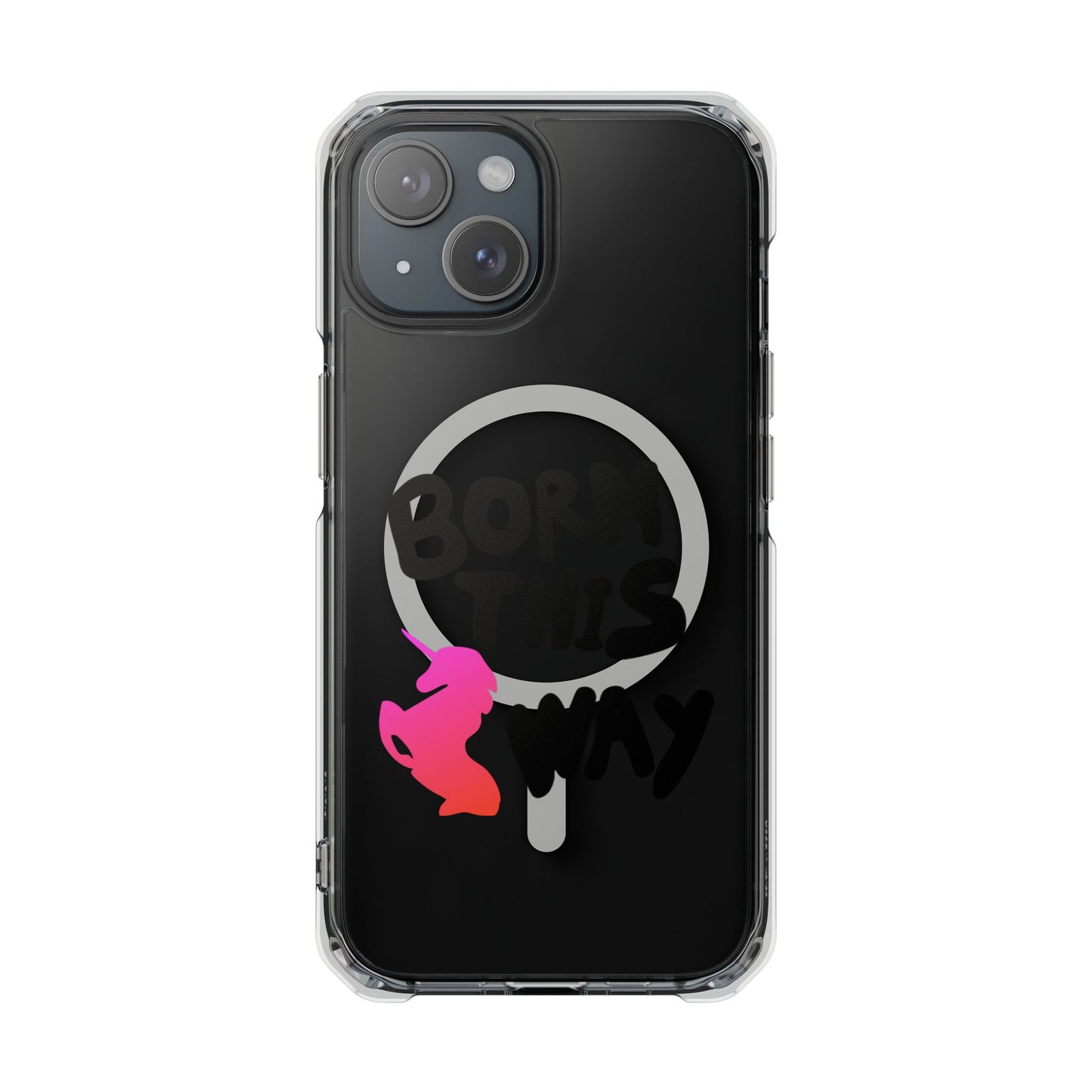 Born This Way Unicorn Magnetic clear case