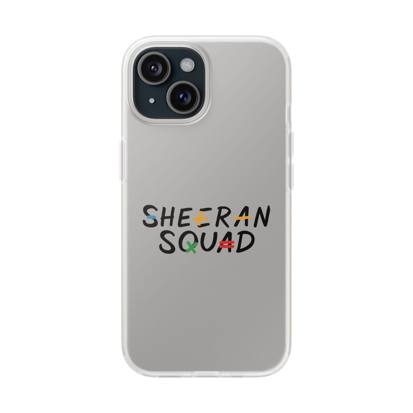 Flexi Case – Sheeran squad edition (iPhone X–16 Pro Max)
