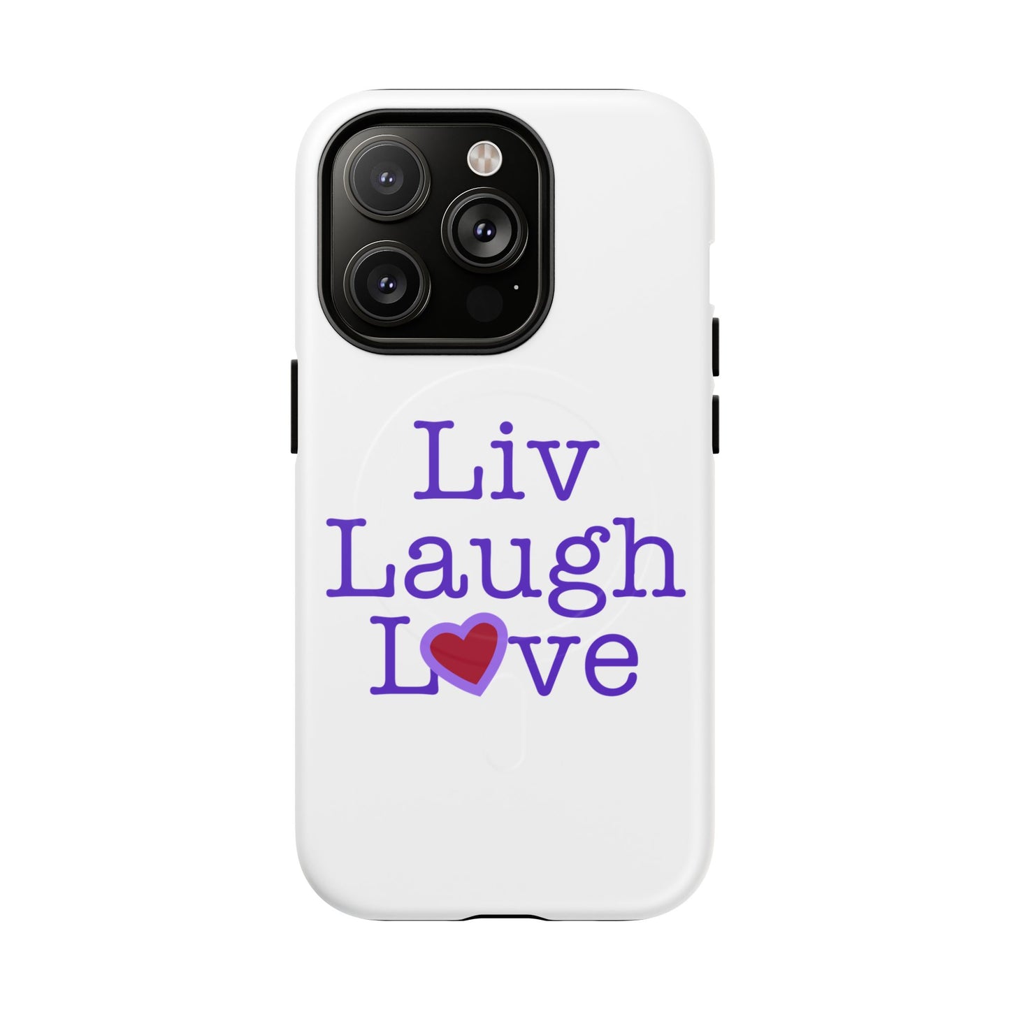 Liv Laugh Love Tough Magnetic phone case