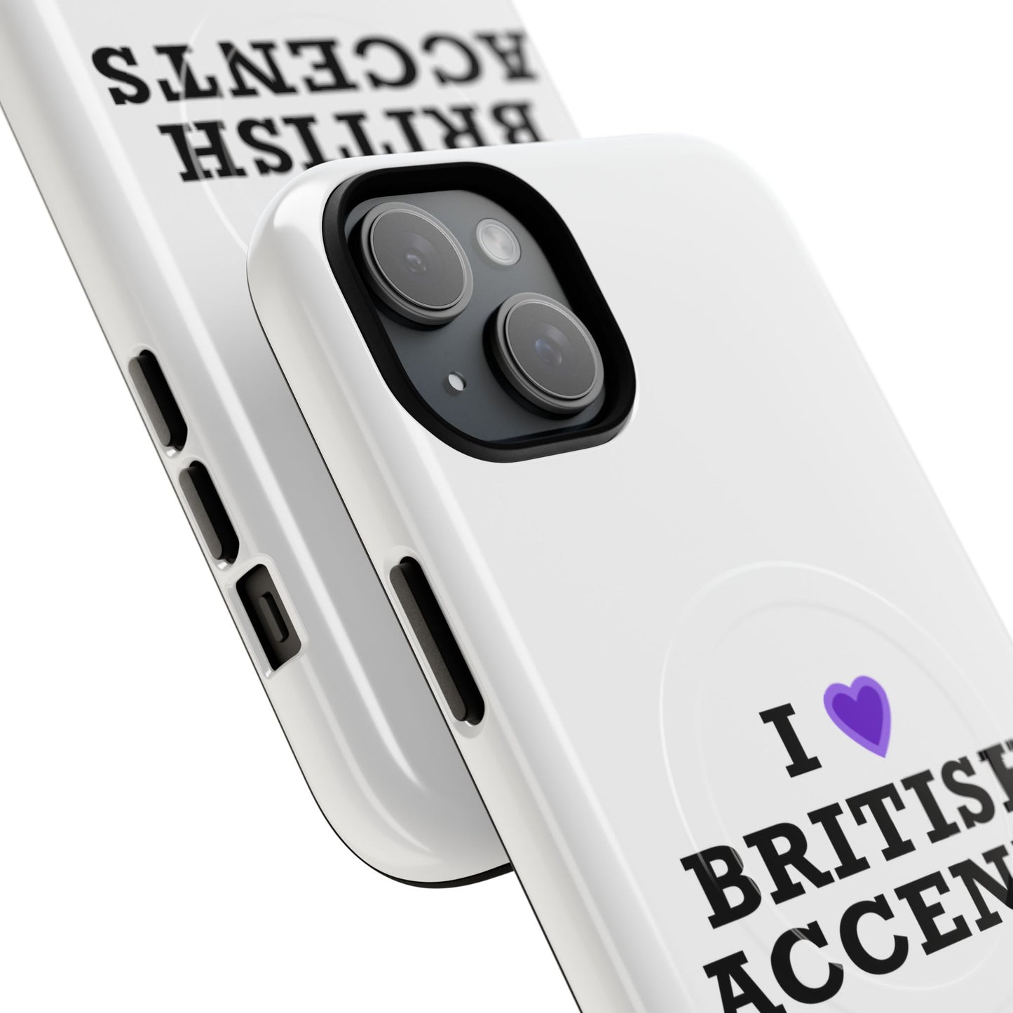 I Love British Accents Tough Magnetic phone case