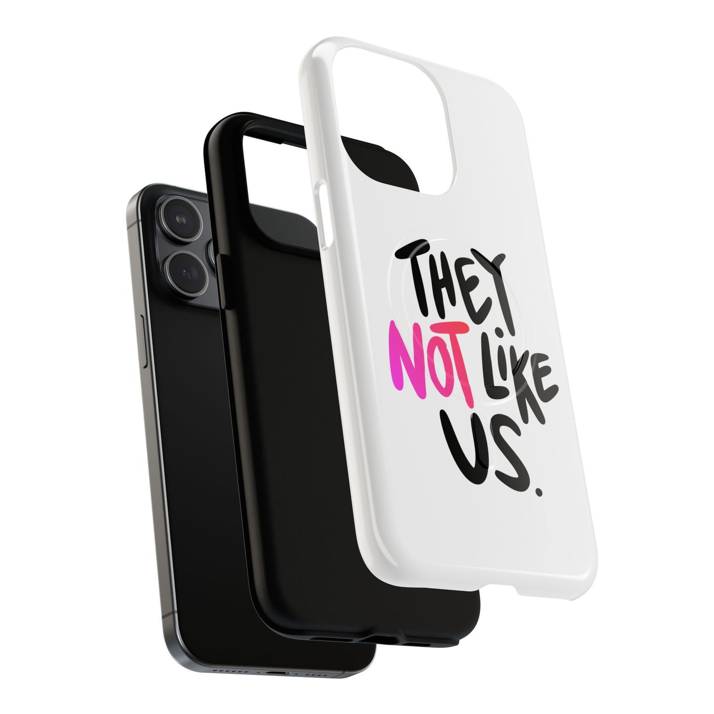 Bold “NOT” Statement Tough Magnetic Case
