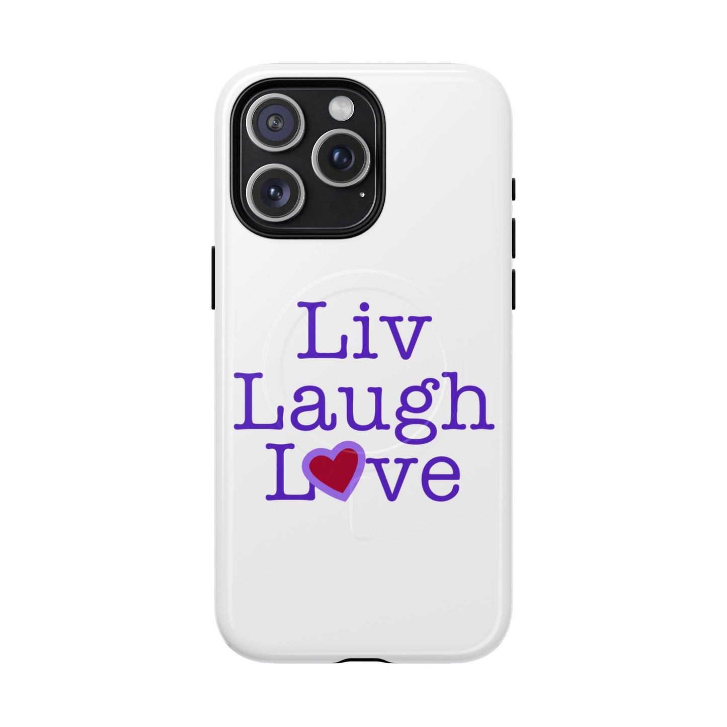 Liv Laugh Love Tough Magnetic phone case