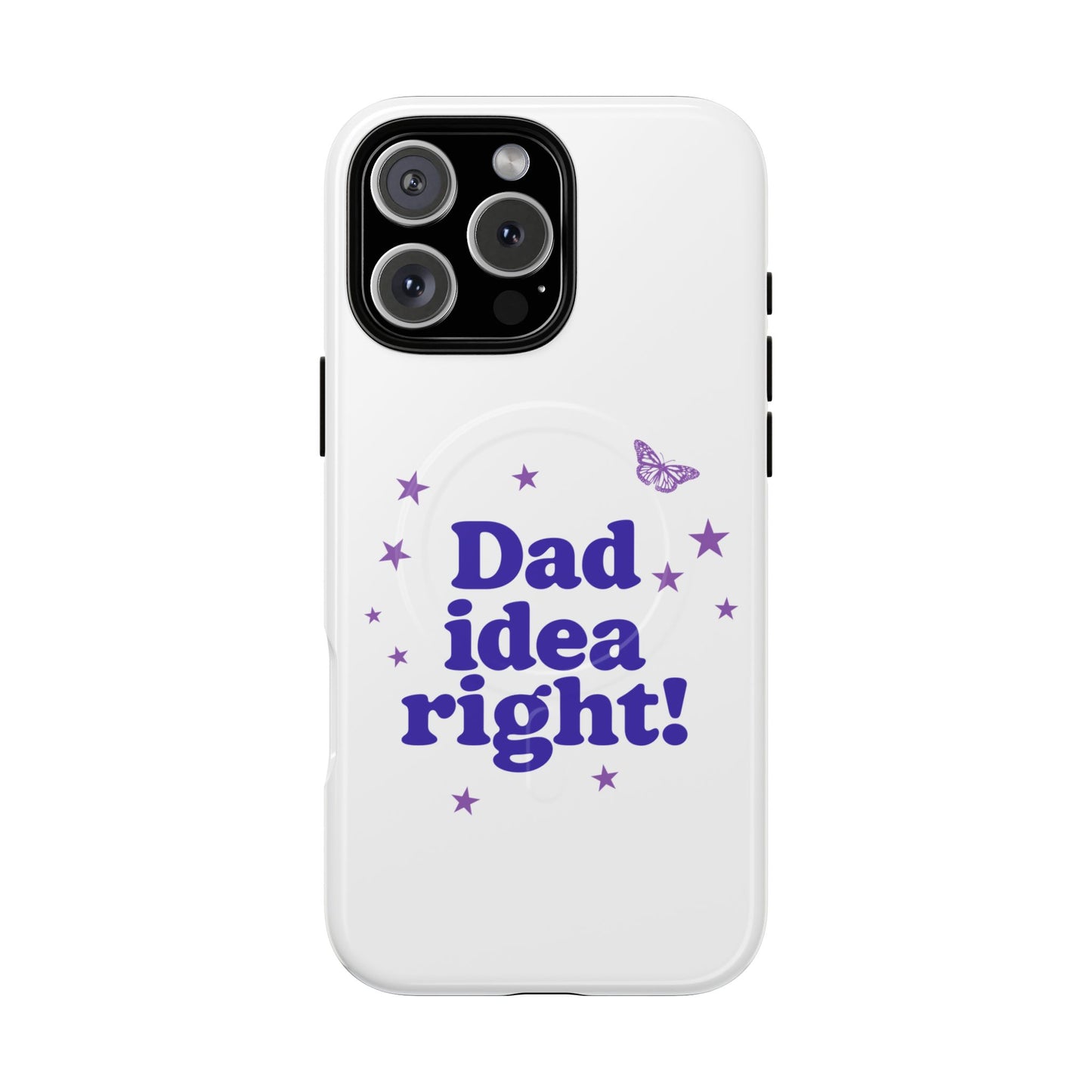 Dad Idea Right! Star & Butterfly Tough Magnetic phone case