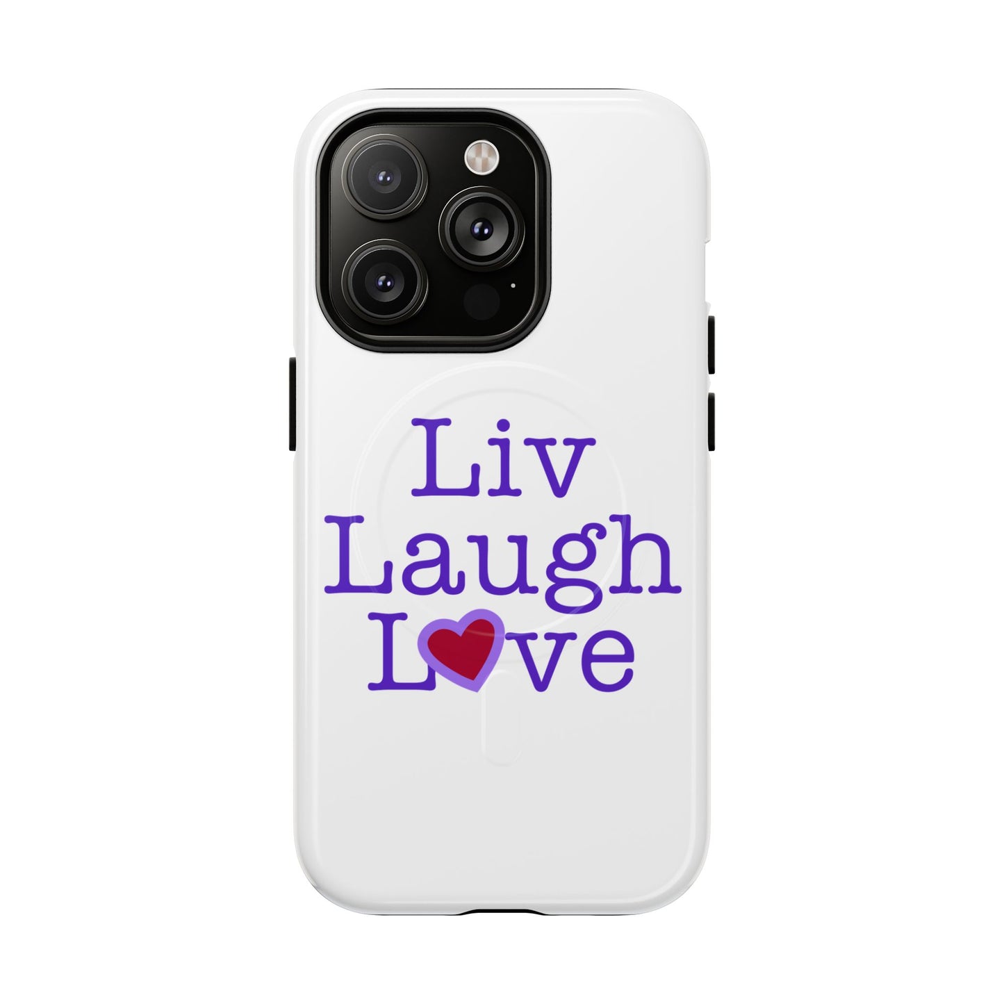 Liv Laugh Love Tough Magnetic phone case