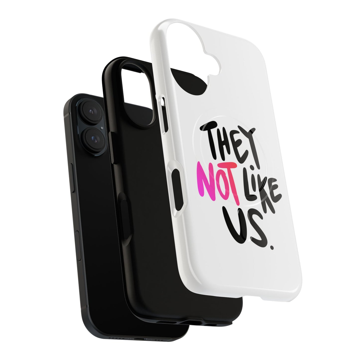 Bold “NOT” Statement Tough Magnetic Case