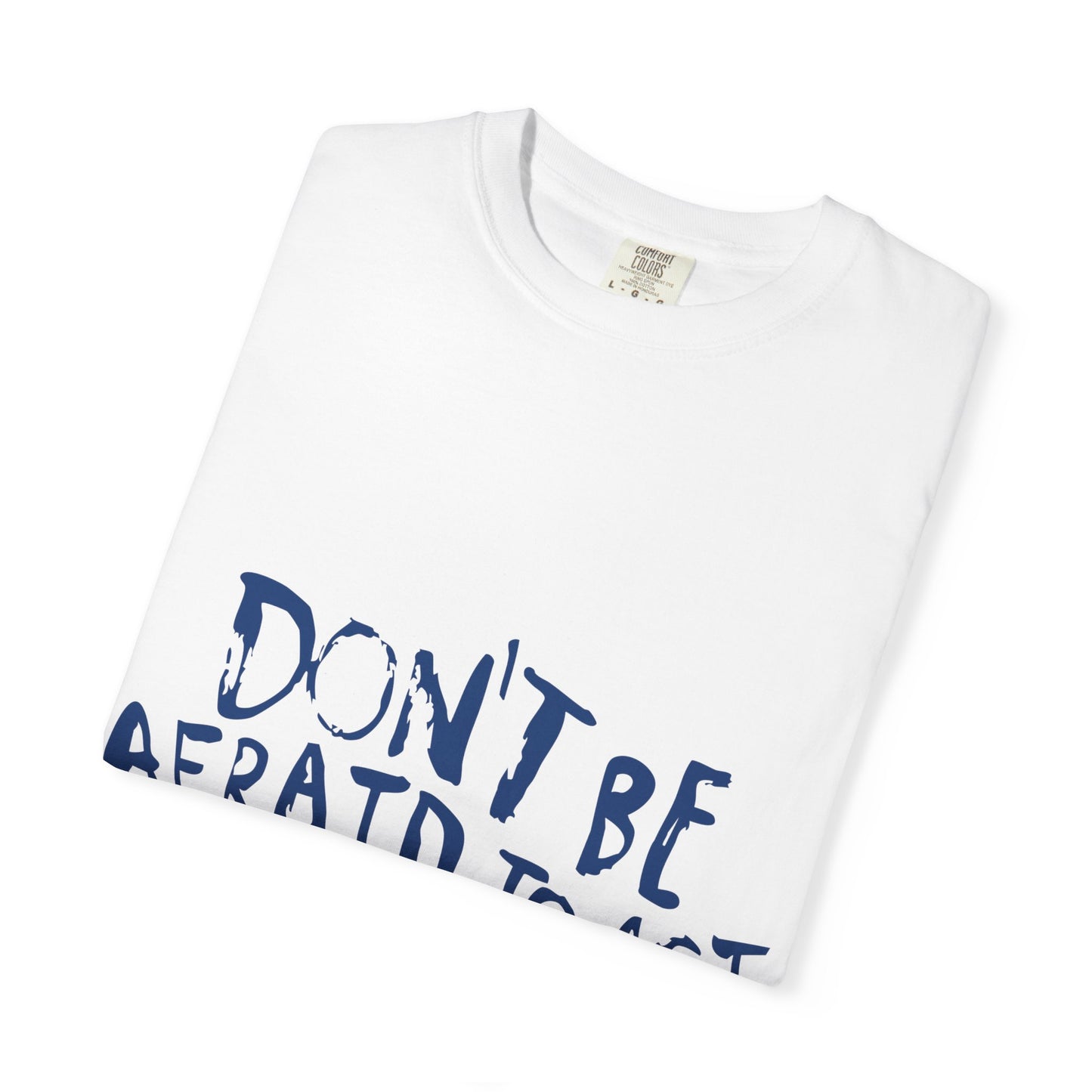 Act F*cking Nice Quote-Unisex Dyed Tshirt
