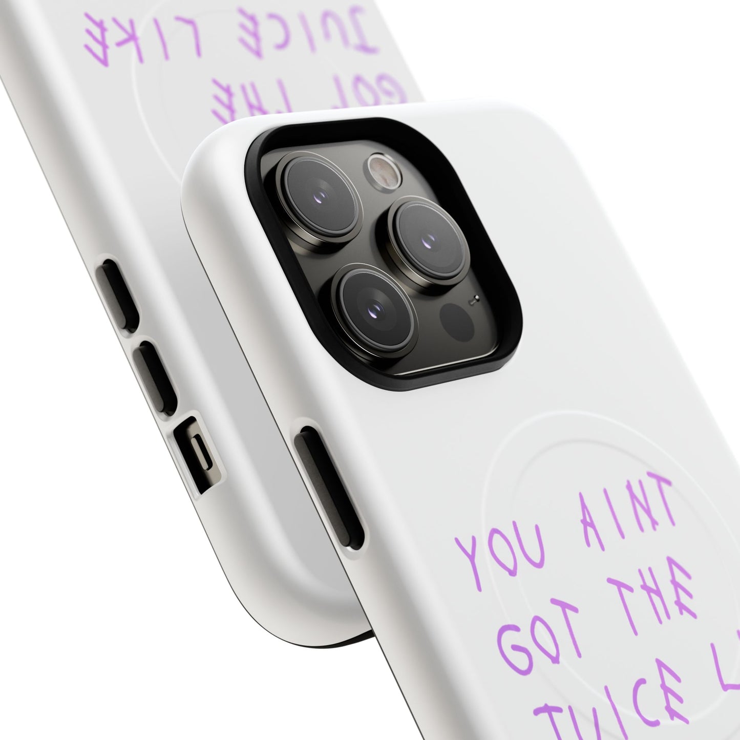 Juice Like That Quote Tough Magnetic Cases