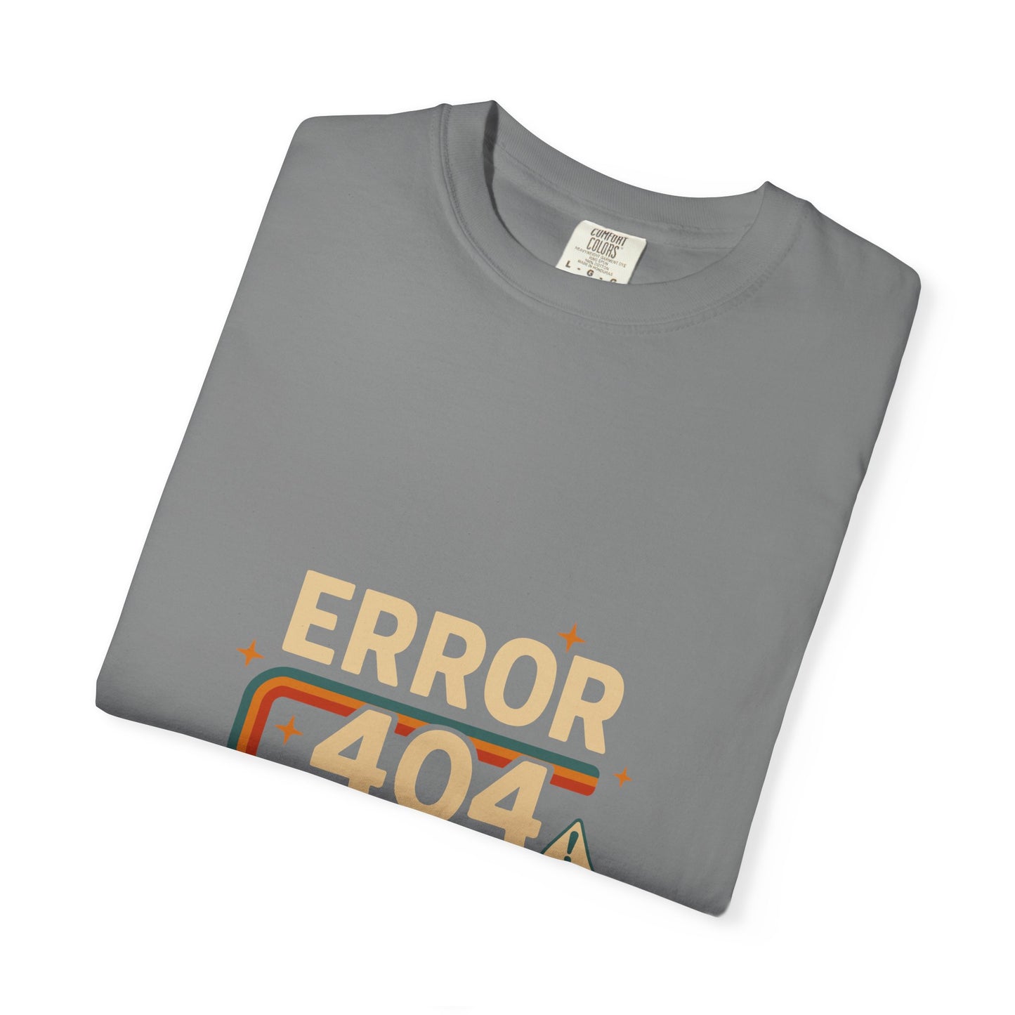 Unisex Garment-Dyed T-shirt – Snazzy Error 404 Edition