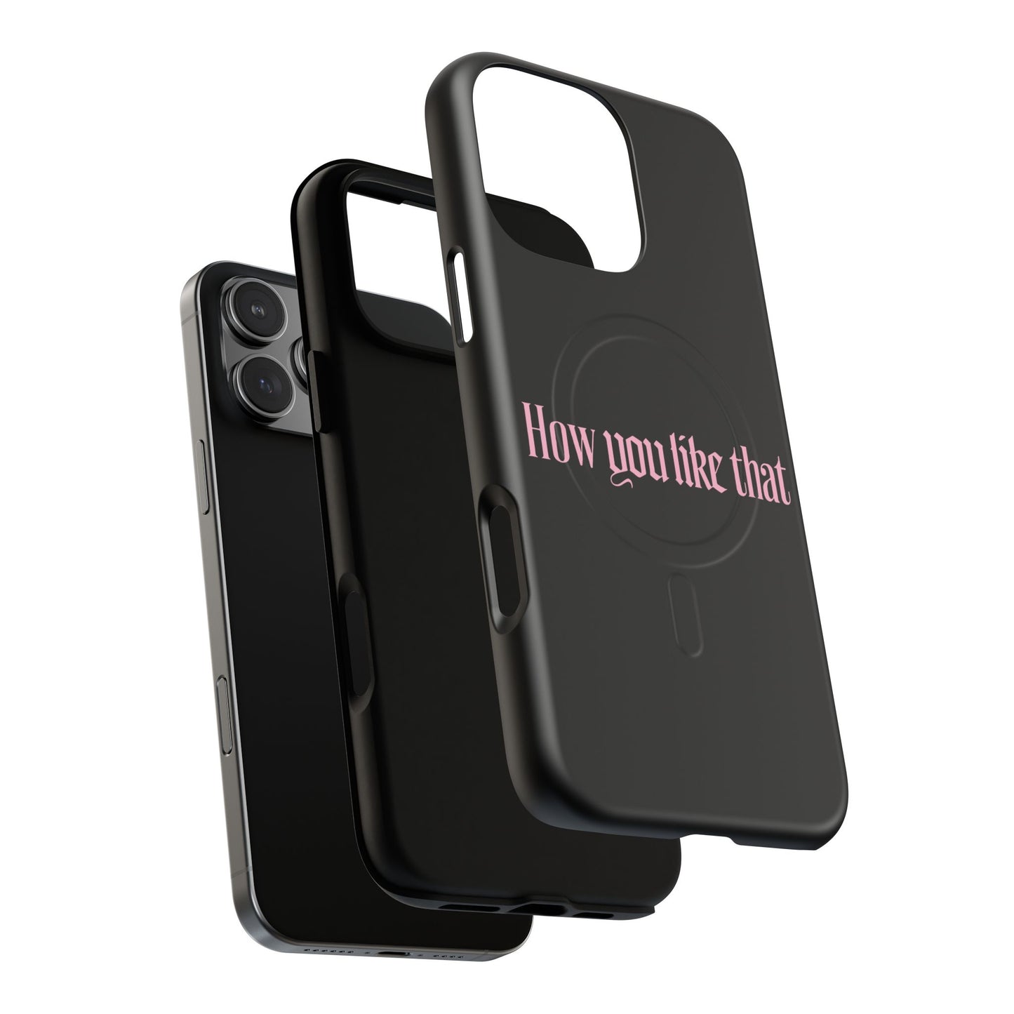 Iphone How You Like That Text - Tough Magnetic Phone Case