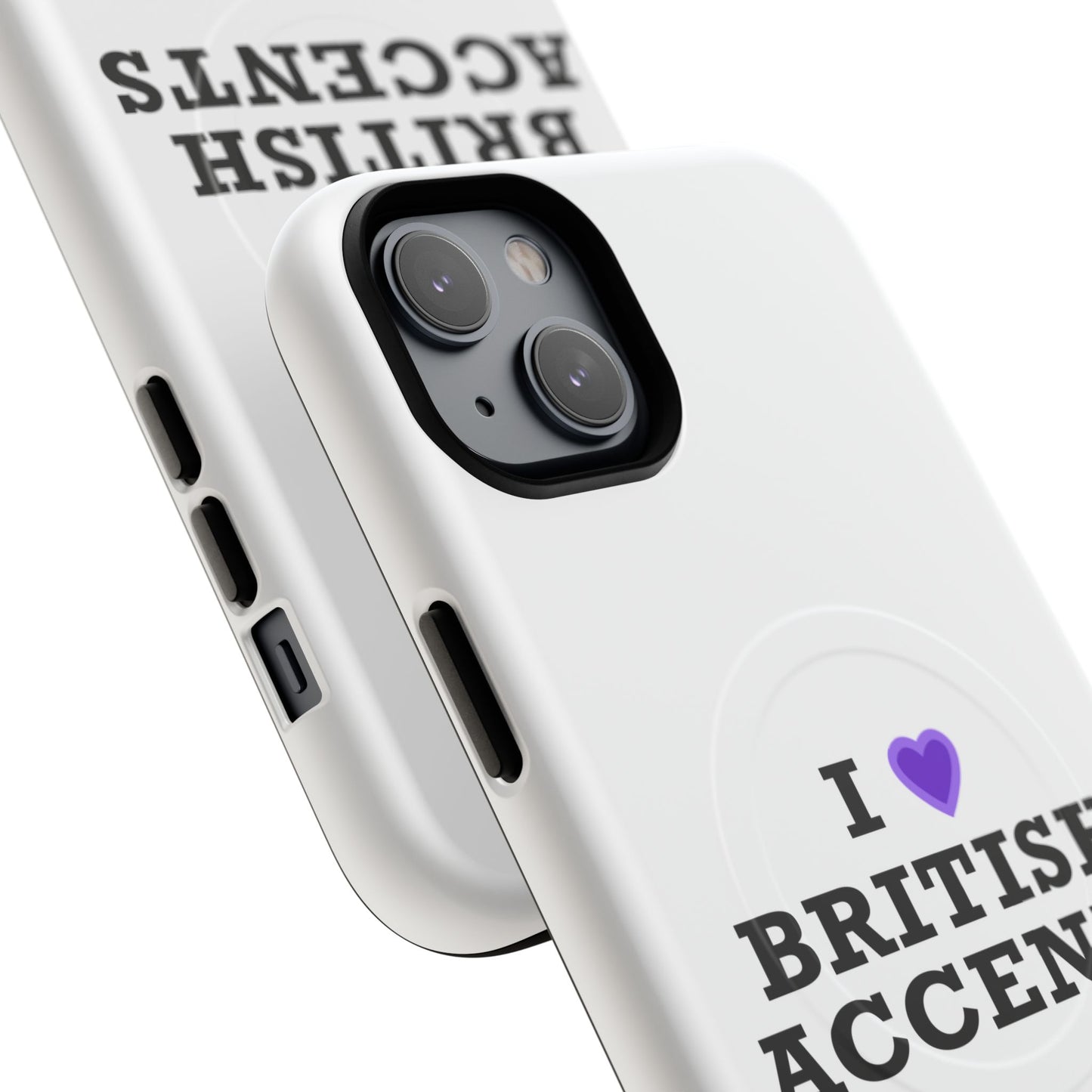 I Love British Accents Tough Magnetic phone case