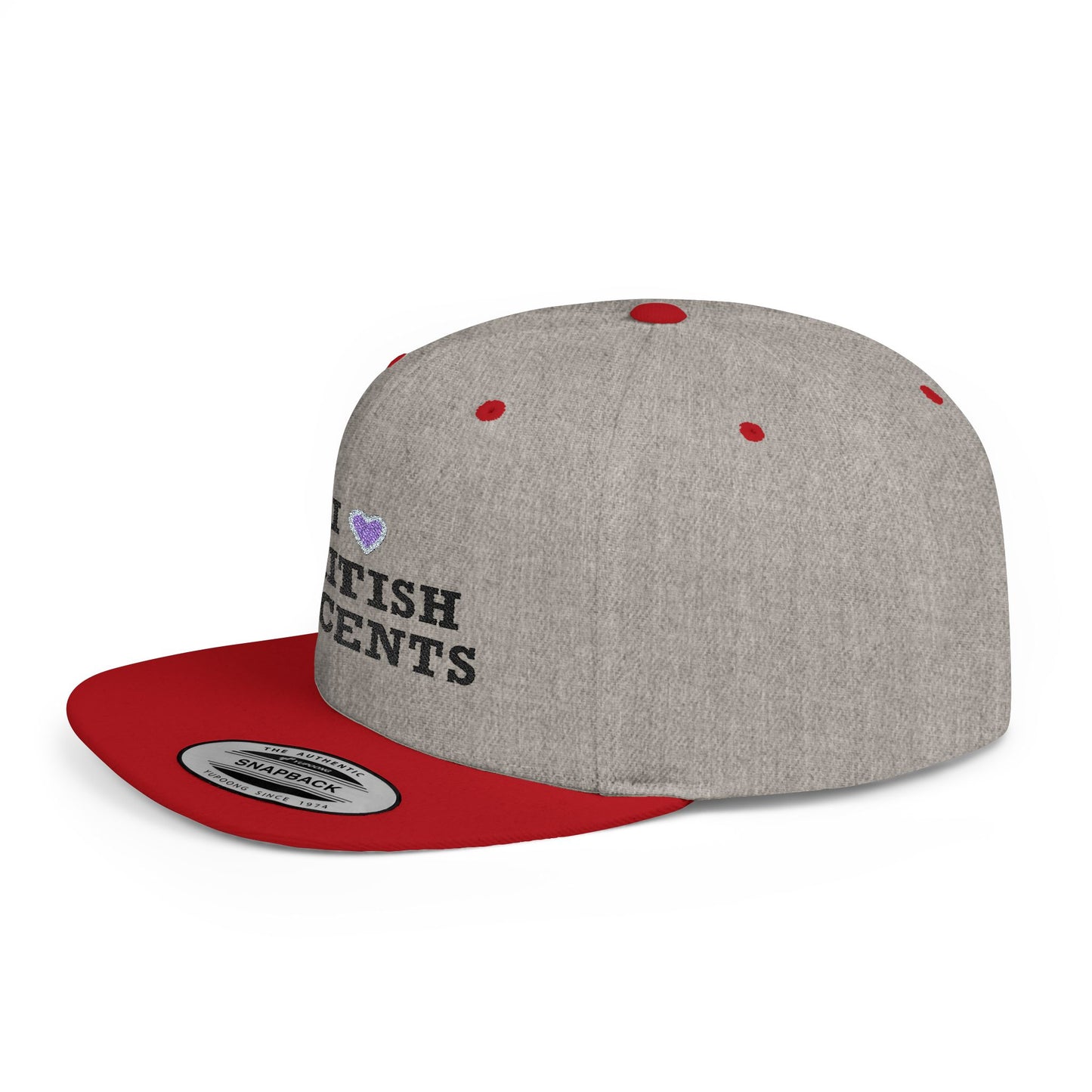 I Love British Accents - Flat Bill Snapback