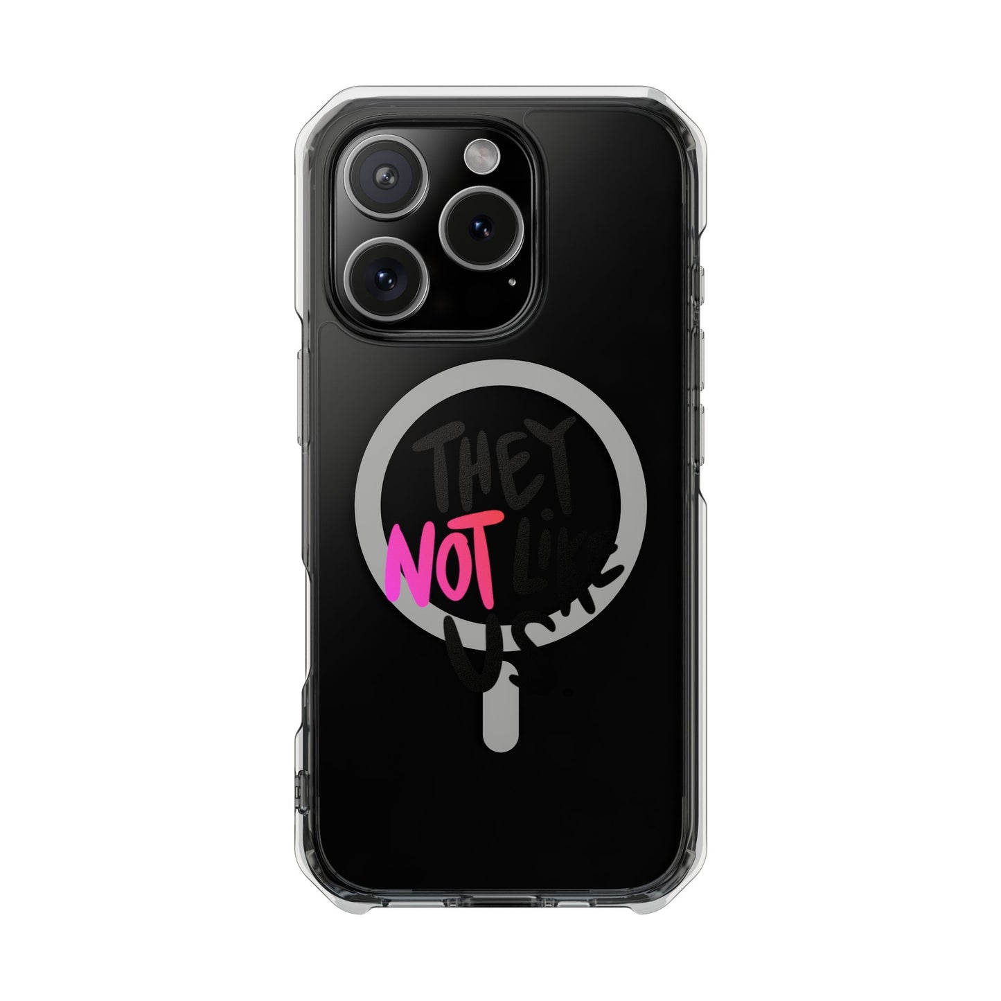 Bold “NOT” Statement Magnetic Clear Impact case