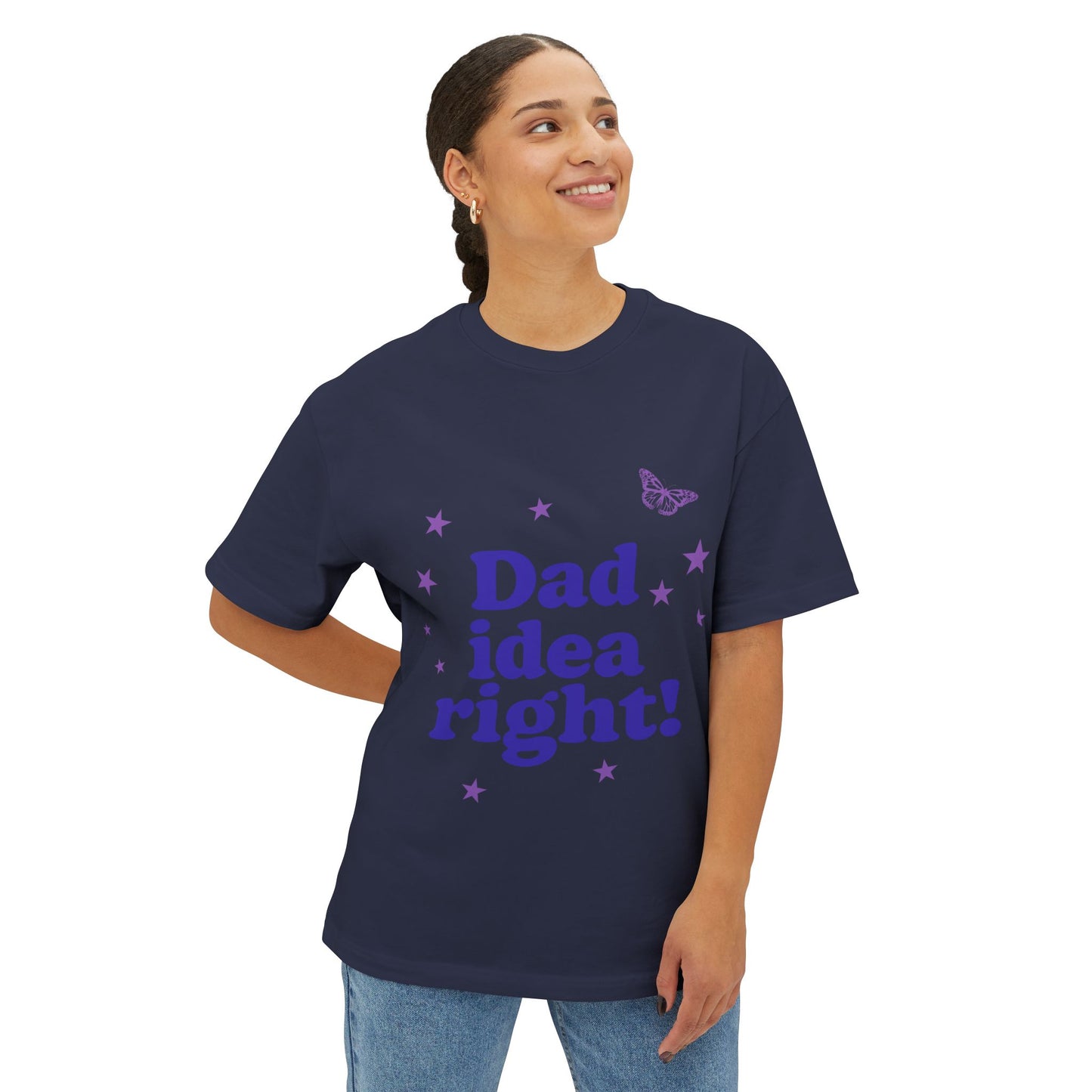 Dad Idea Right! Star & Butterfly-Oversized Tee