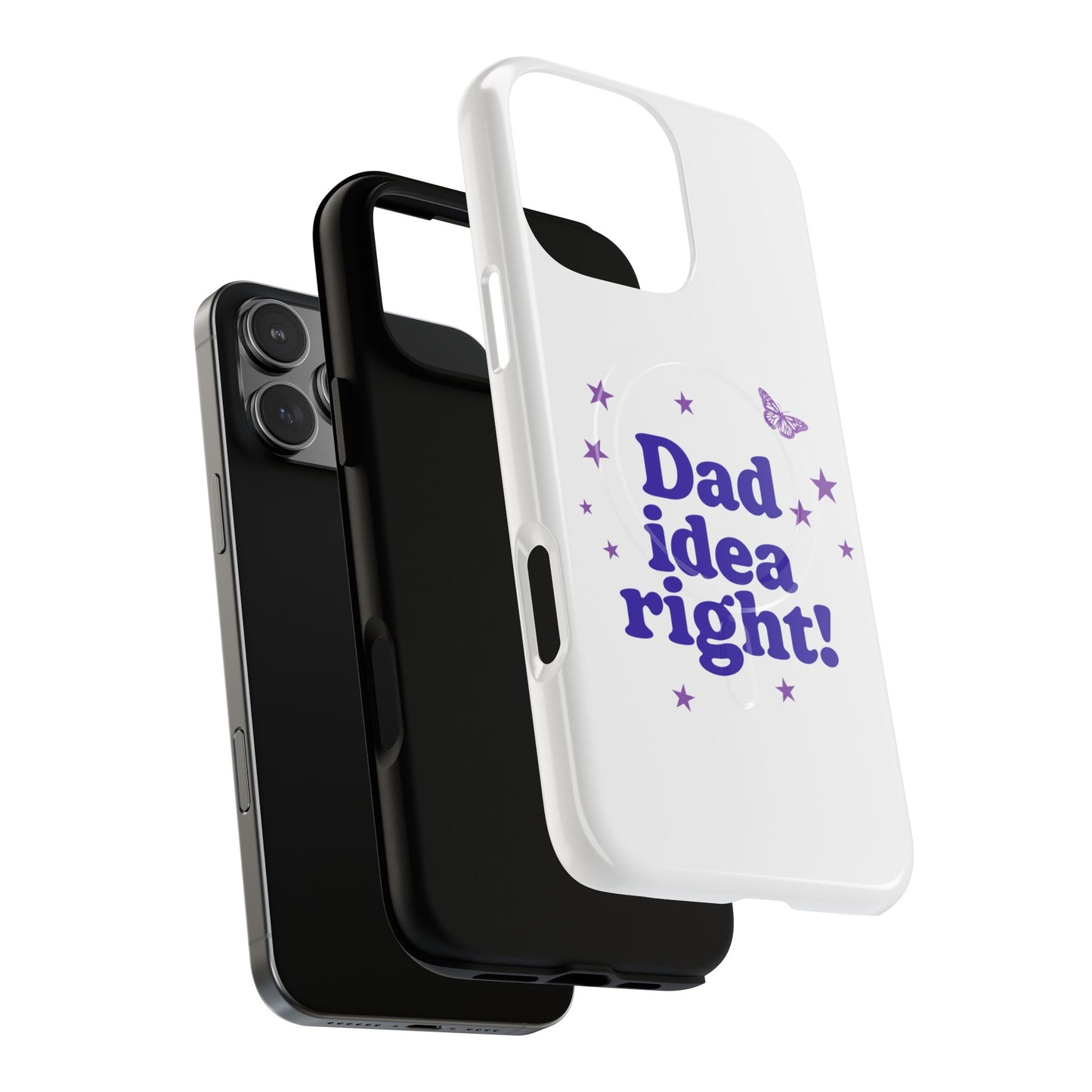 Dad Idea Right! Star & Butterfly Tough Magnetic phone case