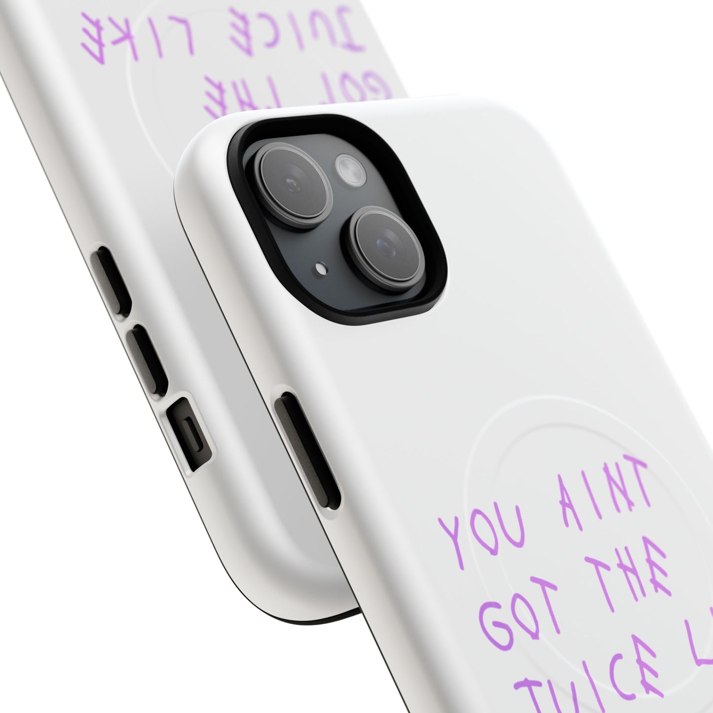 Juice Like That Quote Tough Magnetic Cases
