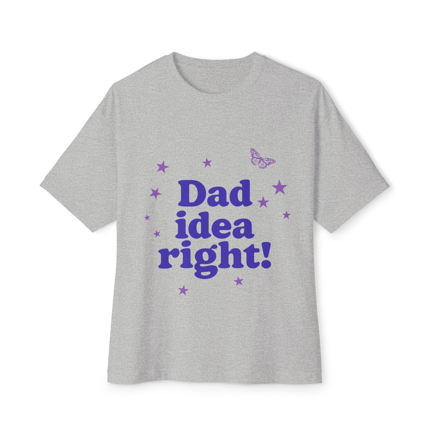 Dad Idea Right! Star & Butterfly-Oversized Tee