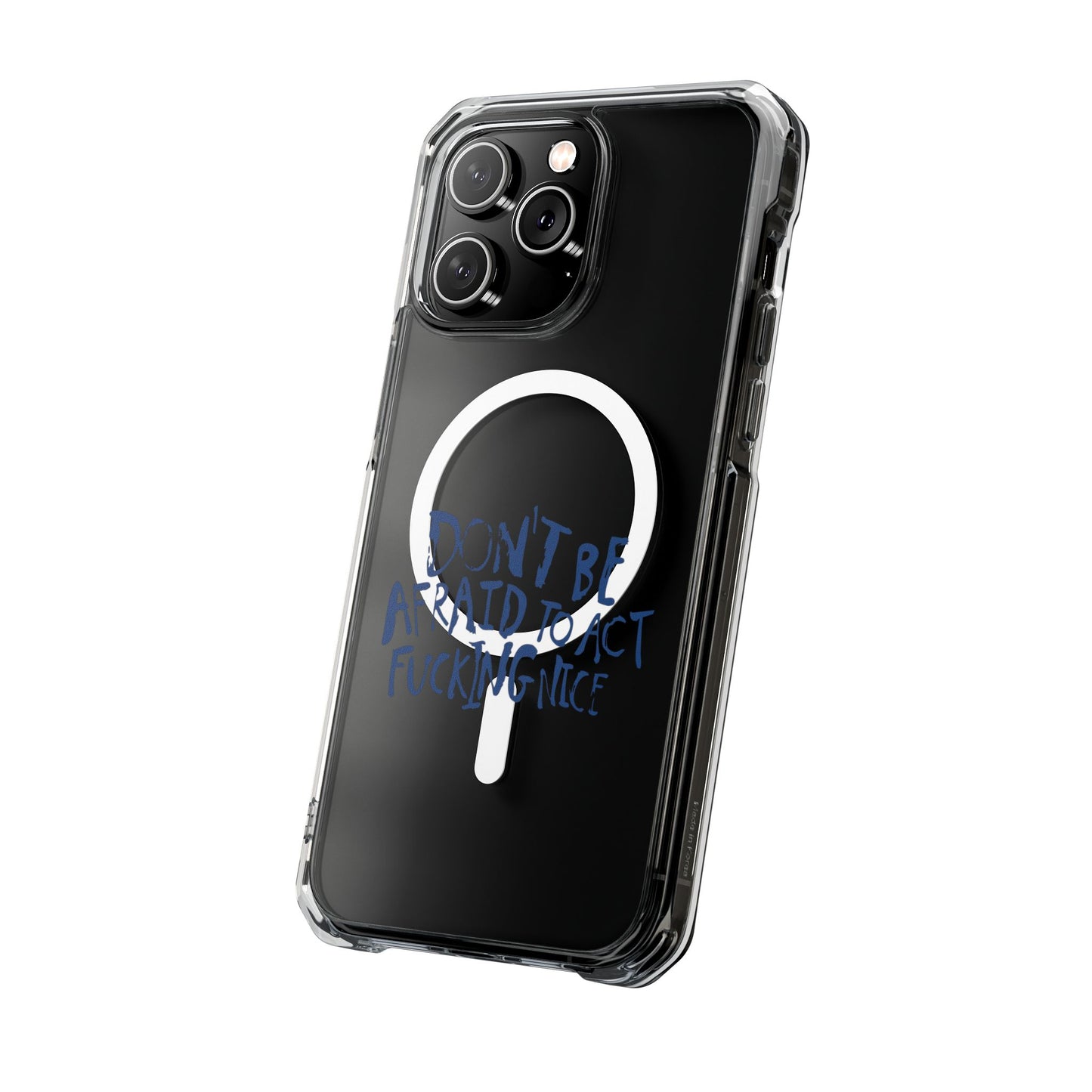 Act F*cking Nice Quote Magnetic clear case