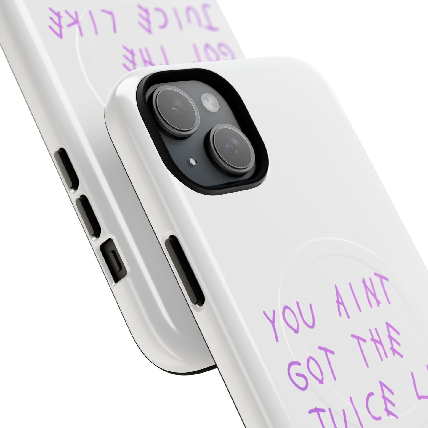 Juice Like That Quote Tough Magnetic Cases