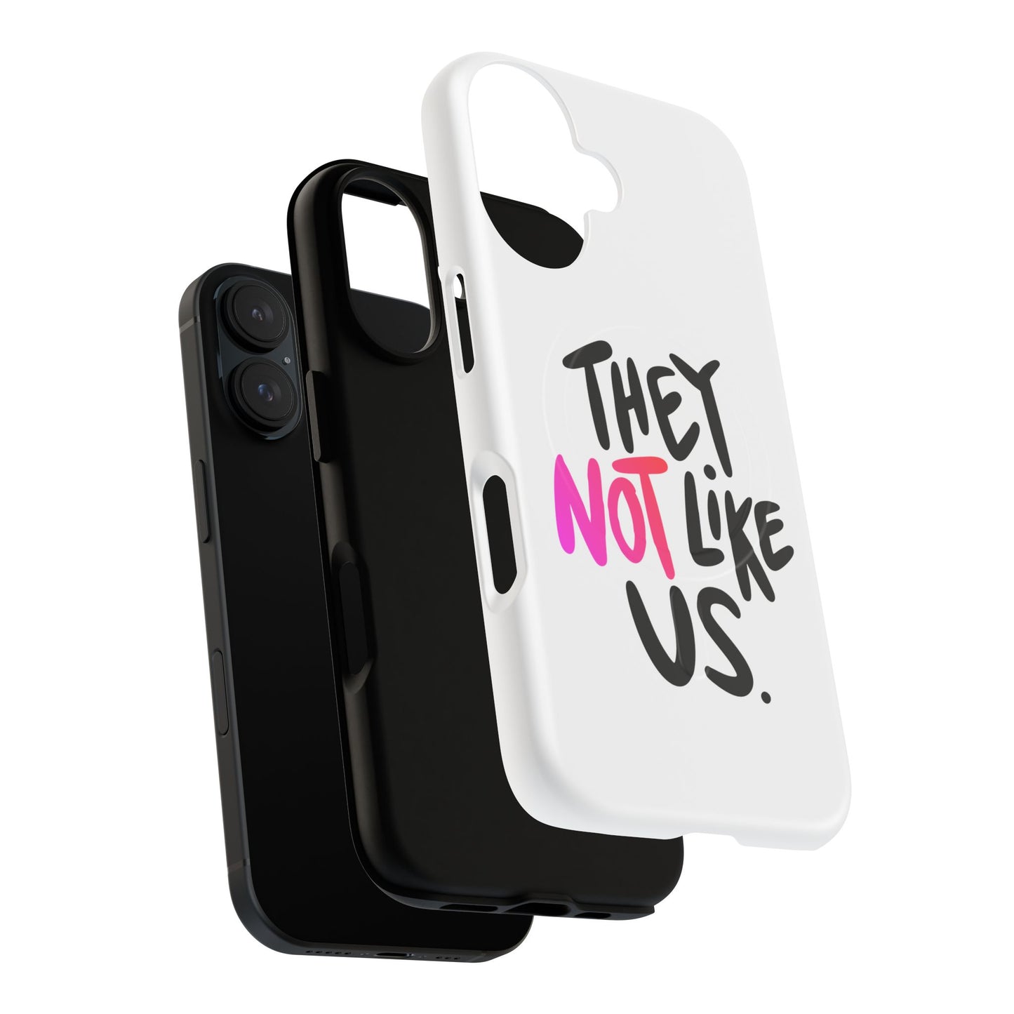 Bold “NOT” Statement Tough Magnetic Case