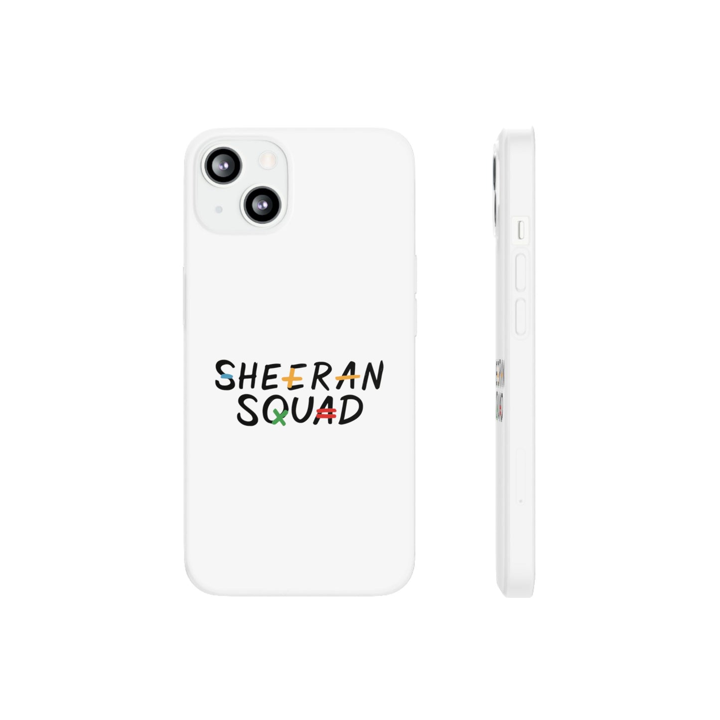 Flexi Case – Sheeran squad edition (iPhone X–16 Pro Max)