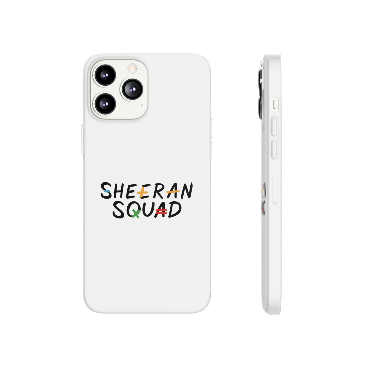 Flexi Case – Sheeran squad edition (iPhone X–16 Pro Max)