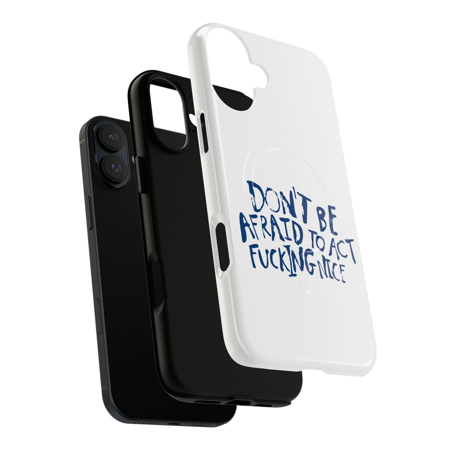 Act F*cking Nice Quote Tough Magnetic case