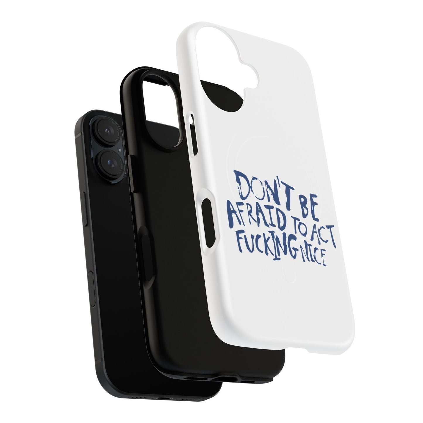 Act F*cking Nice Quote Tough Magnetic case