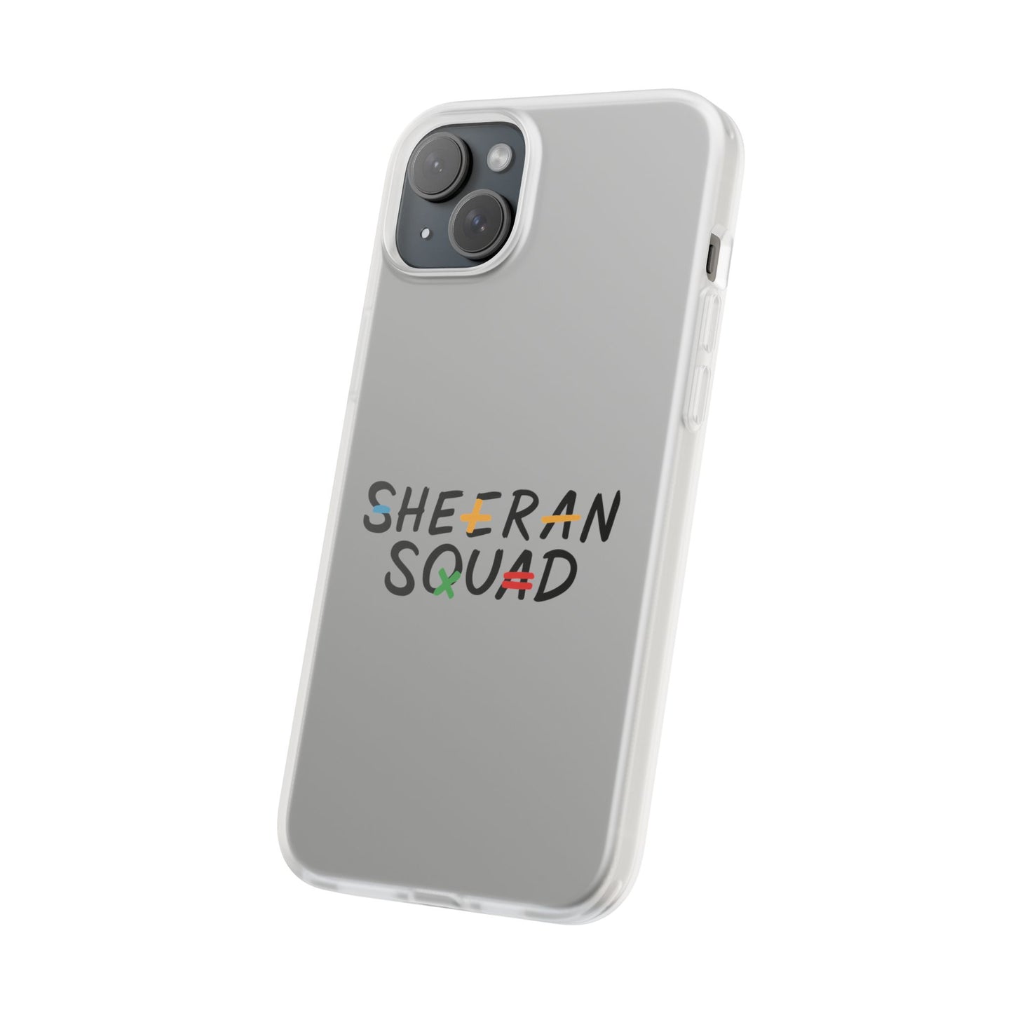 Flexi Case – Sheeran squad edition (iPhone X–16 Pro Max)