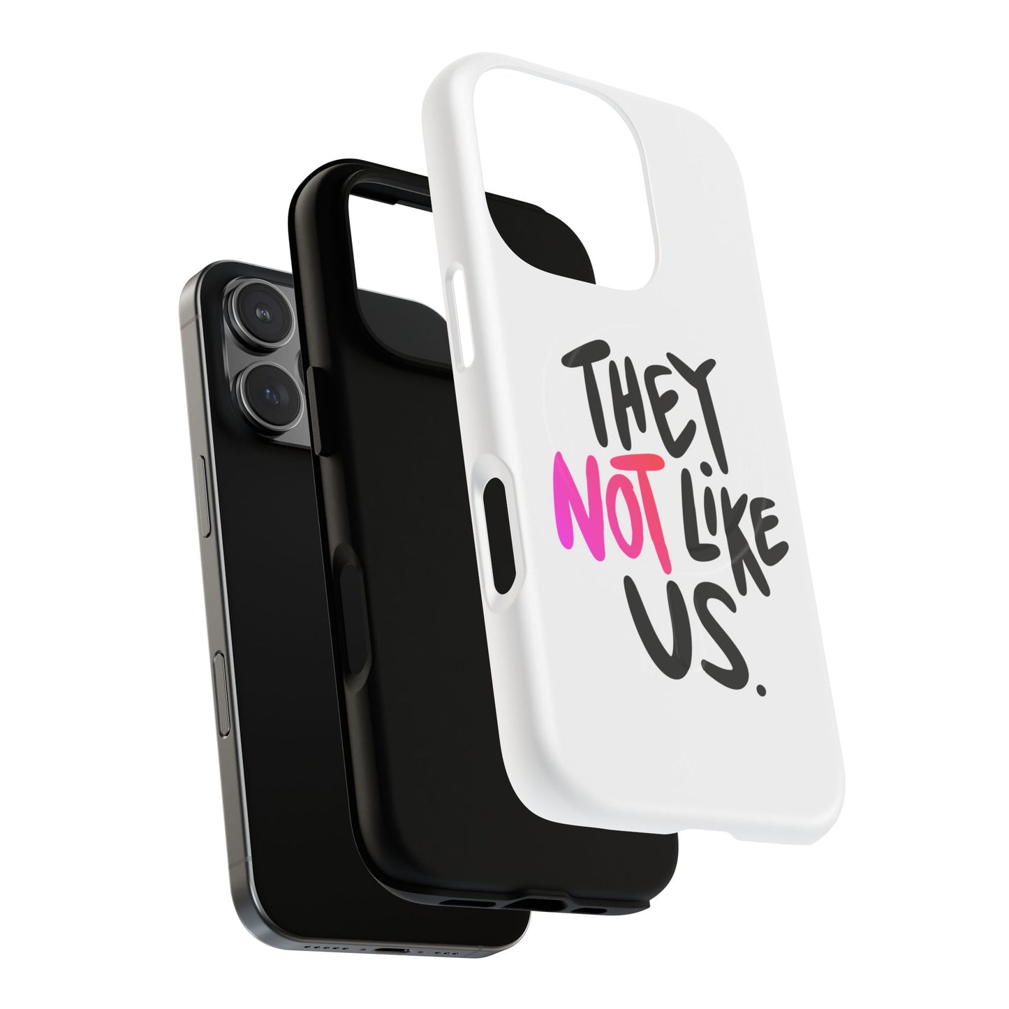 Bold “NOT” Statement Tough Magnetic Case