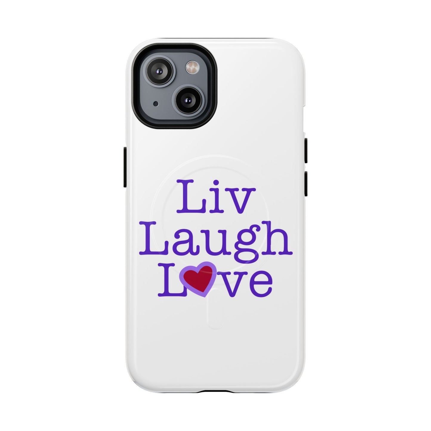 Liv Laugh Love Tough Magnetic phone case