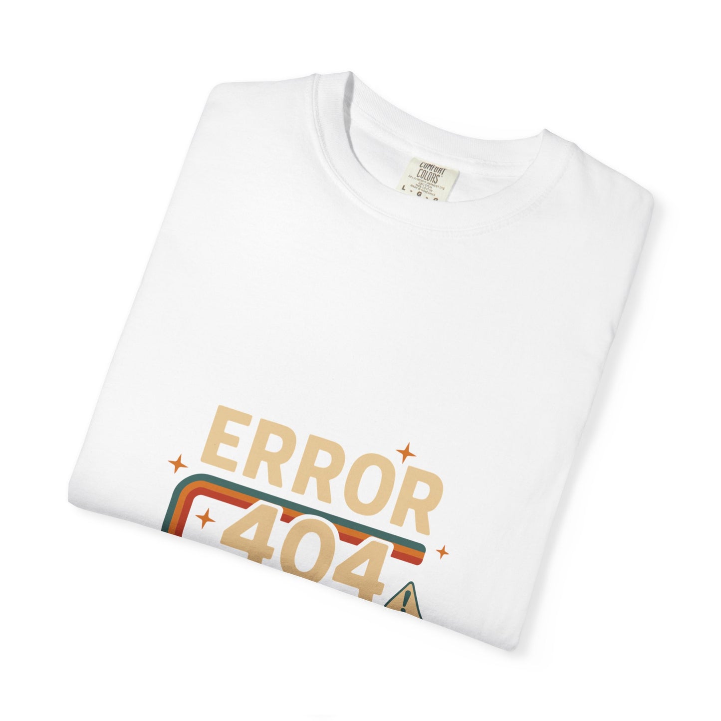 Unisex Garment-Dyed T-shirt – Snazzy Error 404 Edition