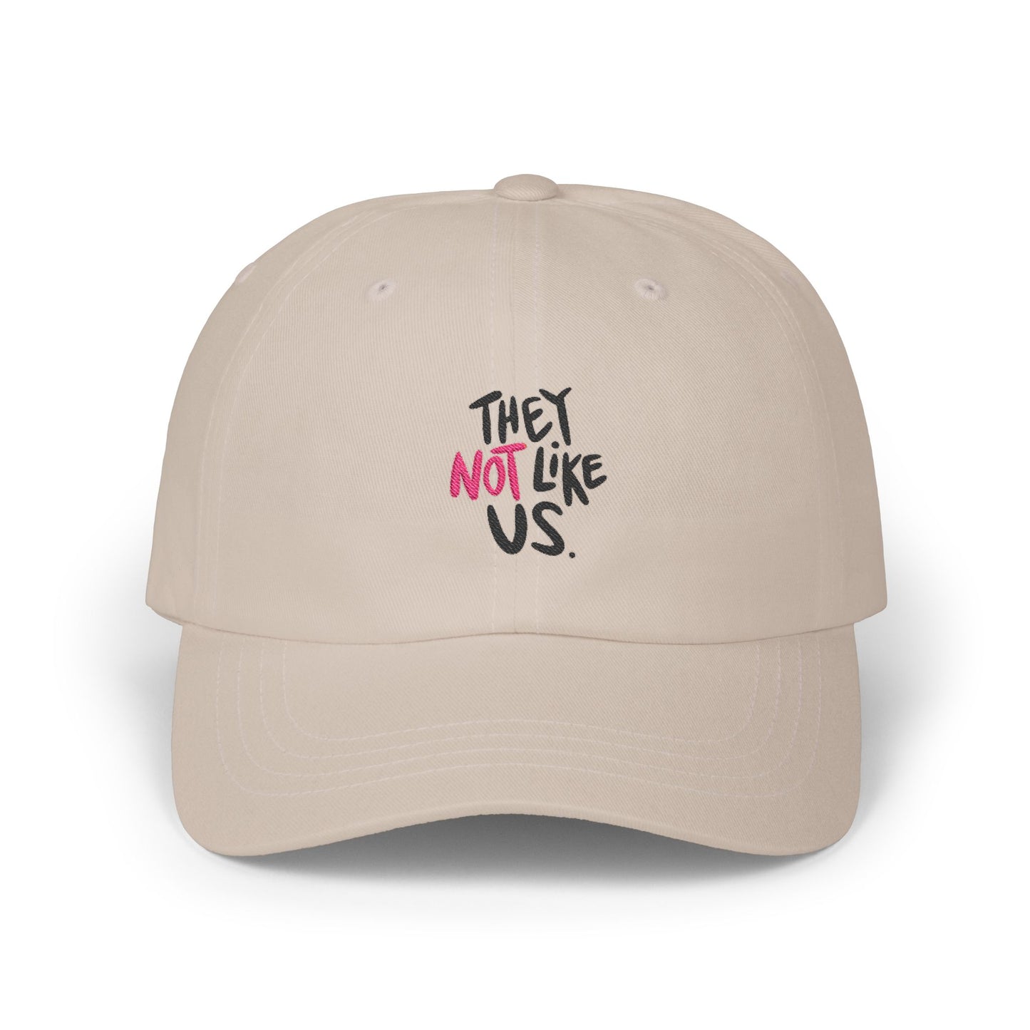Bold “NOT” Statement Classic Dad cap