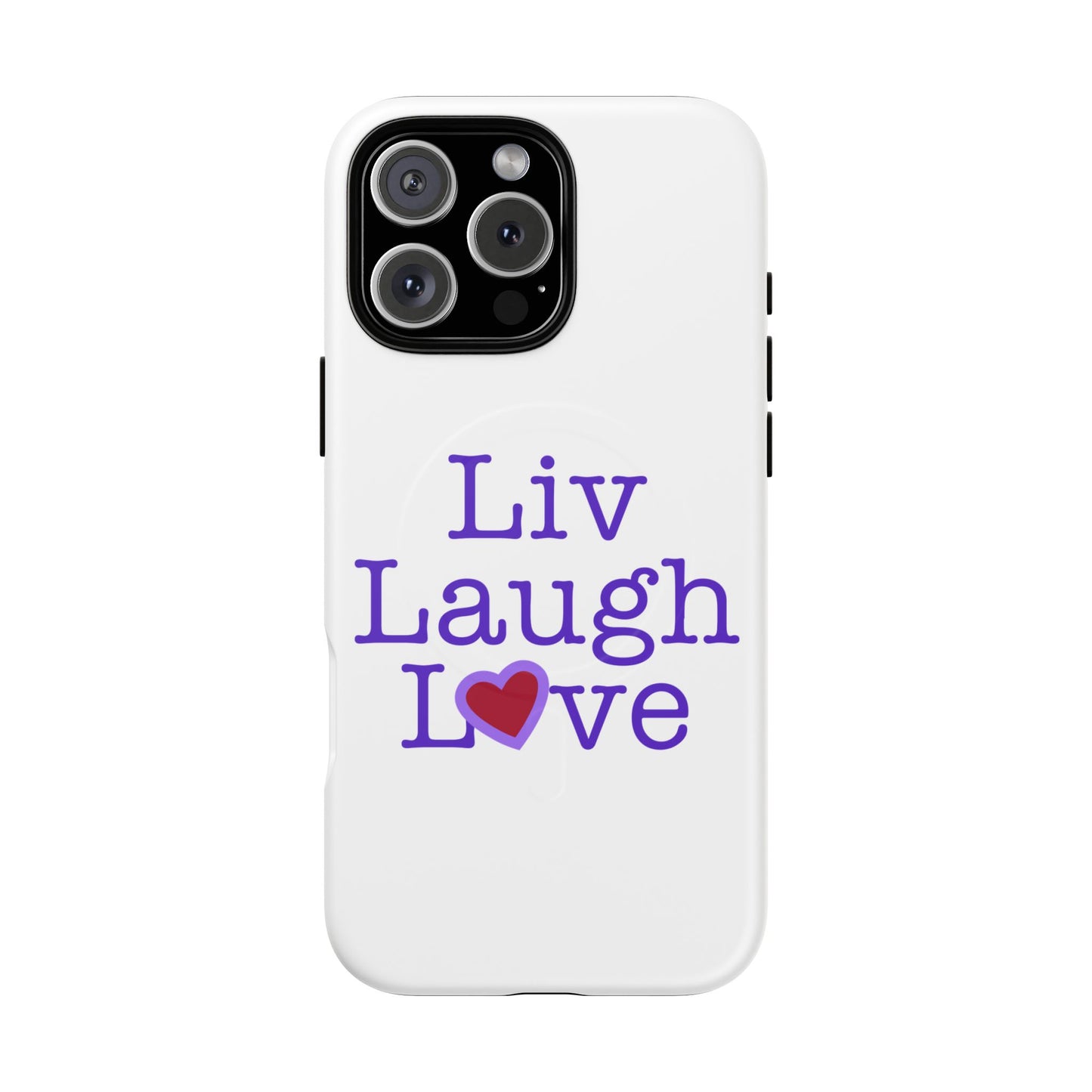 Liv Laugh Love Tough Magnetic phone case