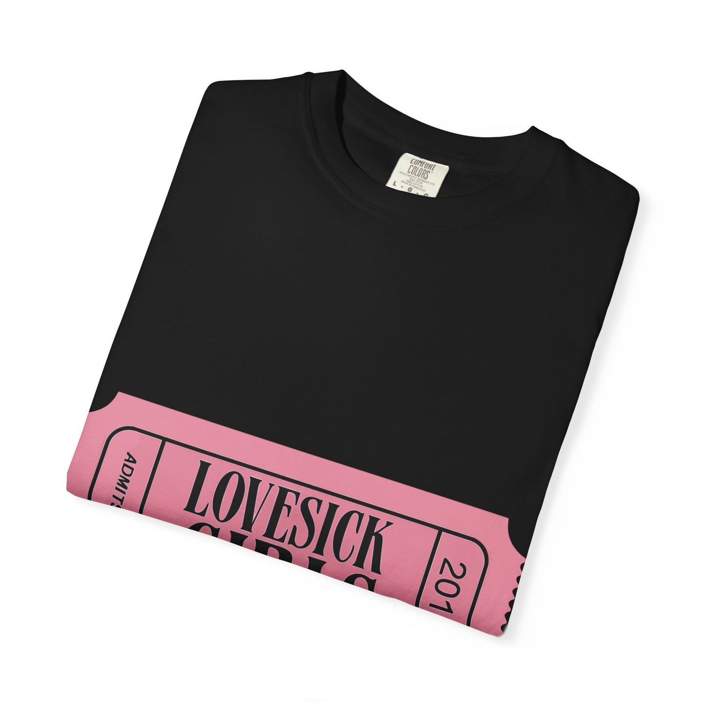 Lovesick Girls Ticket – Dyed T-shirt