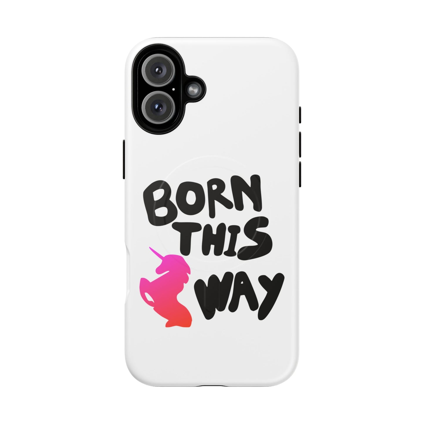 Born This Way Unicorn Tough Magnetic case
