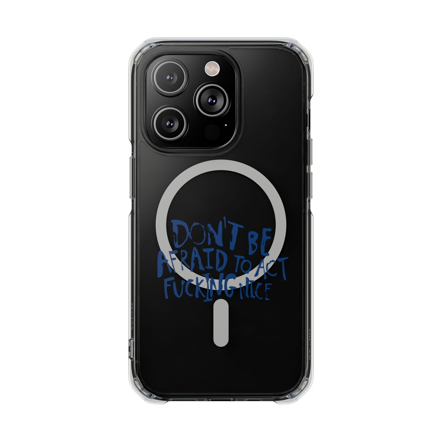 Act F*cking Nice Quote Magnetic clear case