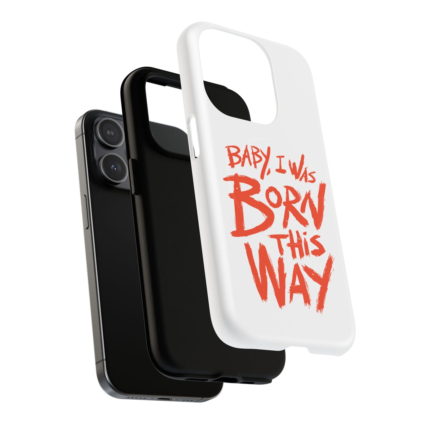 Born This Way Statement Tough Magnetic case
