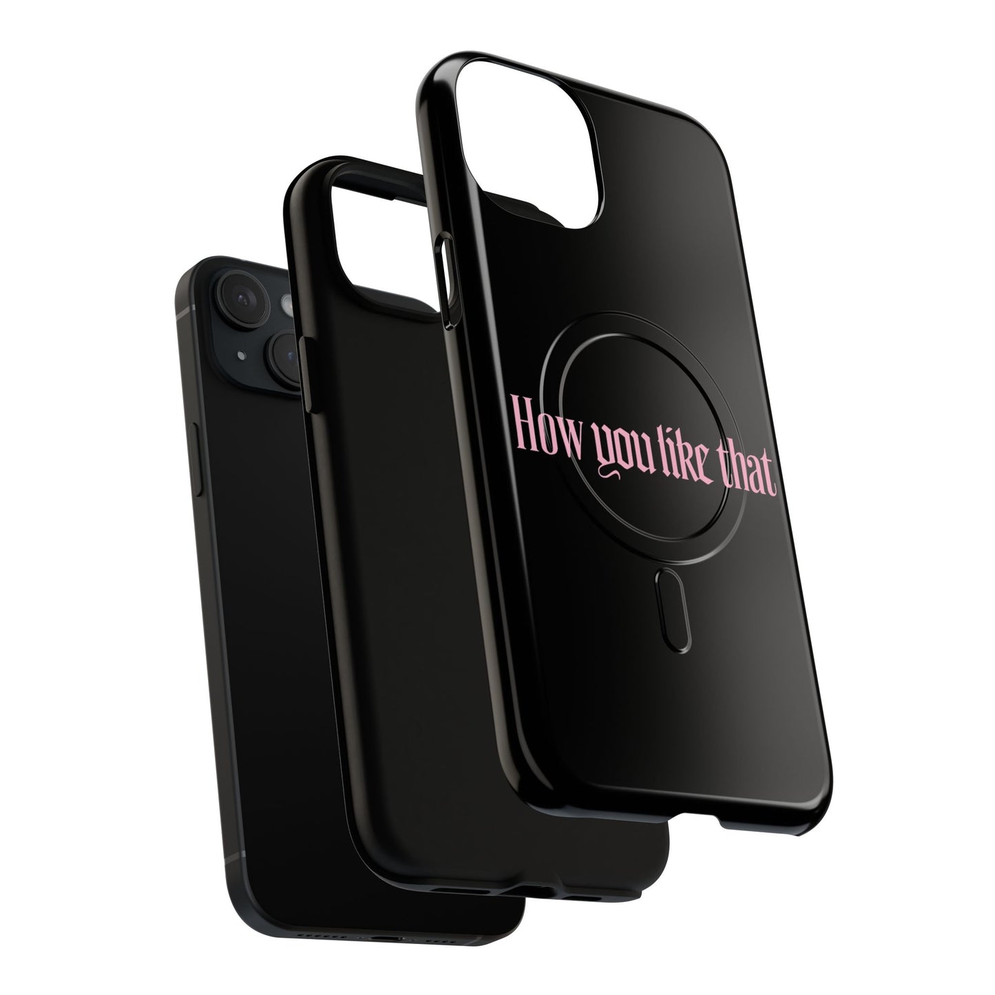 Iphone How You Like That Text - Tough Magnetic Phone Case