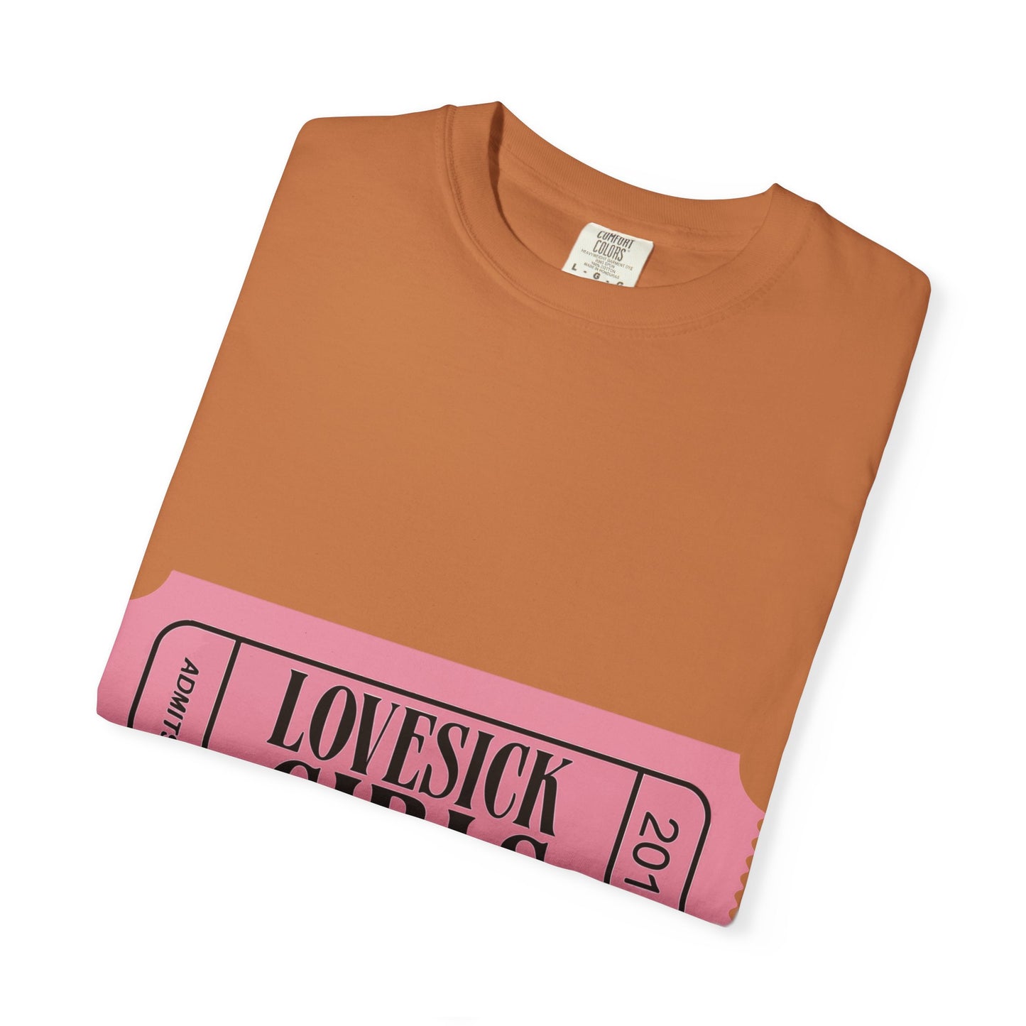 Lovesick Girls Ticket – Dyed T-shirt