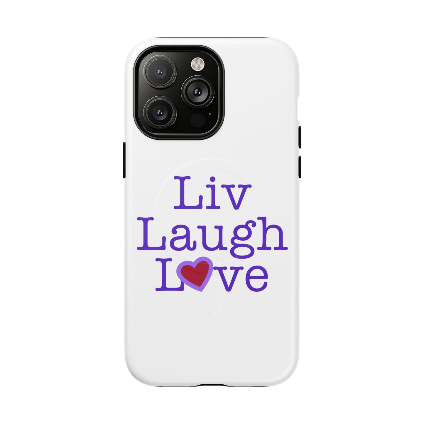 Liv Laugh Love Tough Magnetic phone case