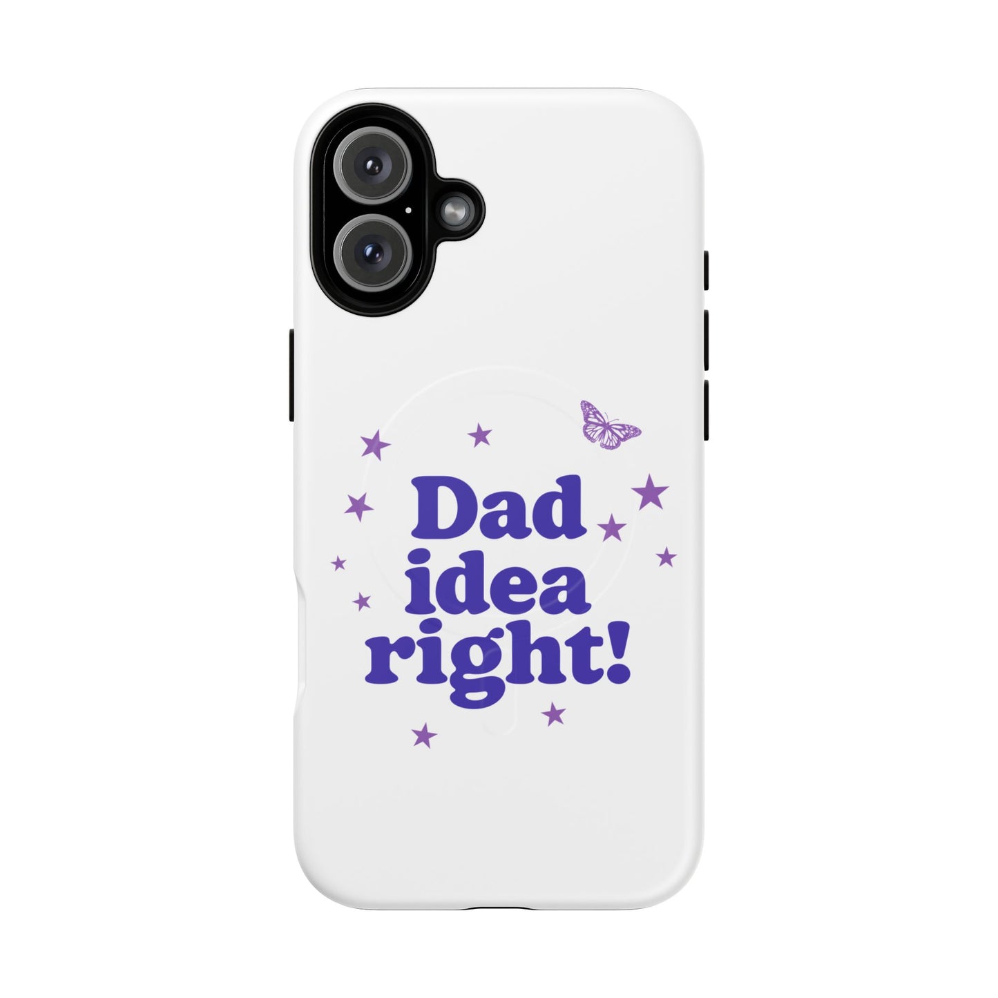 Dad Idea Right! Star & Butterfly Tough Magnetic phone case