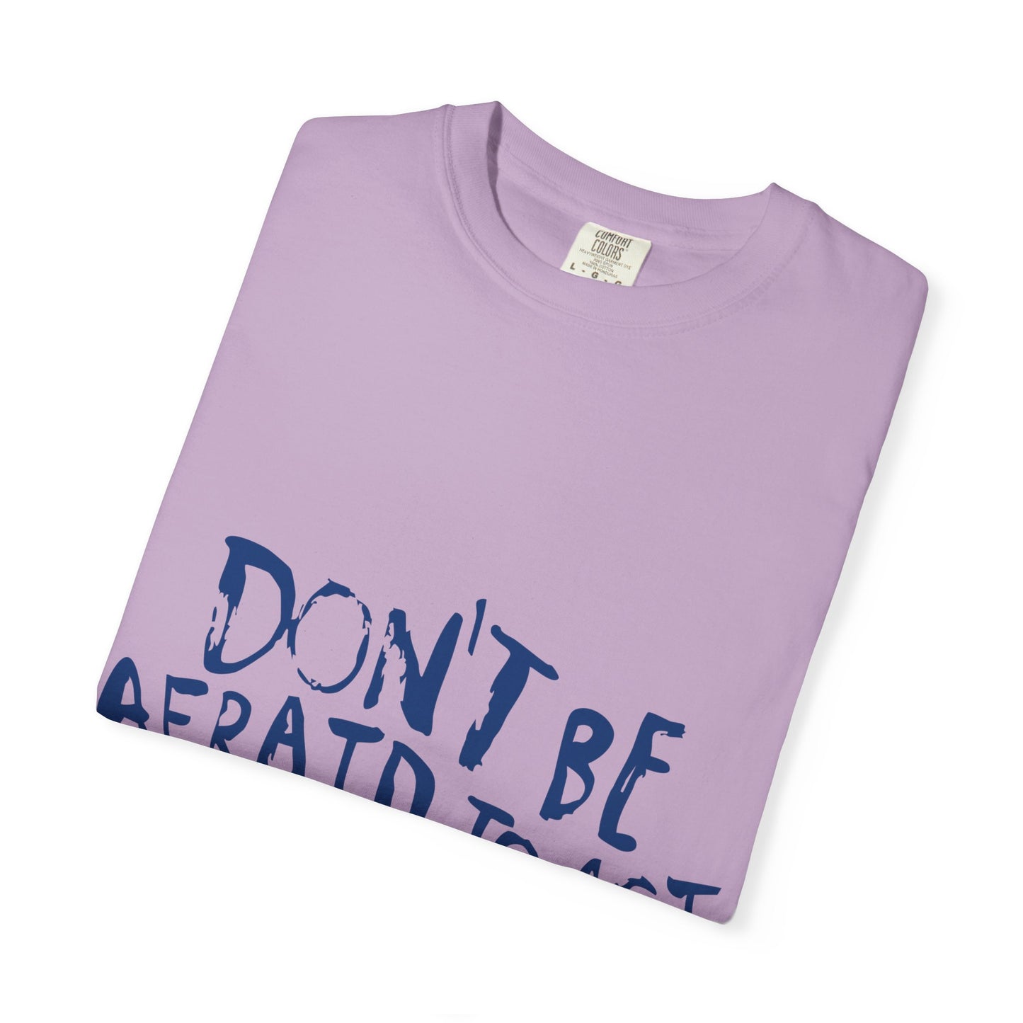 Act F*cking Nice Quote-Unisex Dyed Tshirt