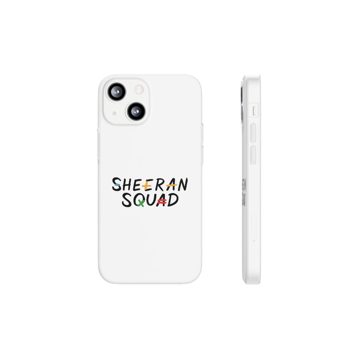 Flexi Case – Sheeran squad edition (iPhone X–16 Pro Max)