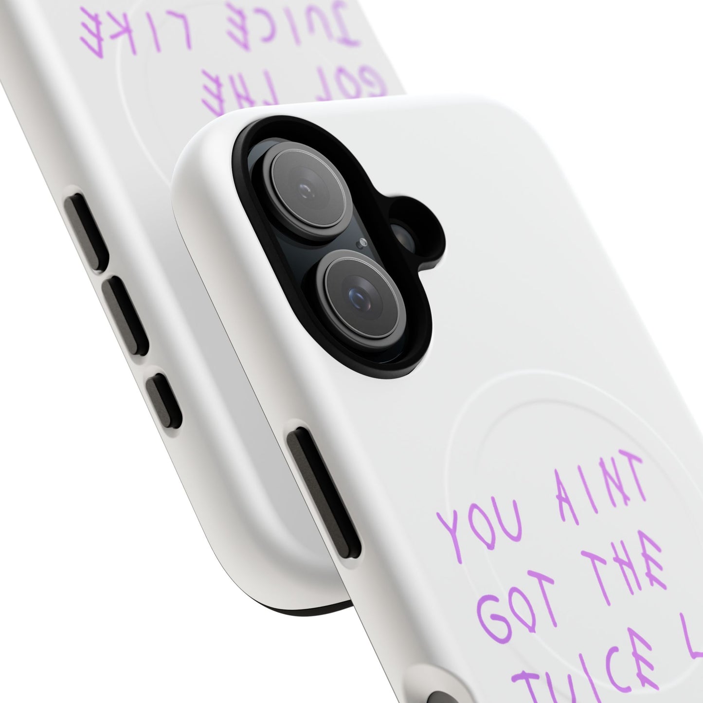 Juice Like That Quote Tough Magnetic Cases