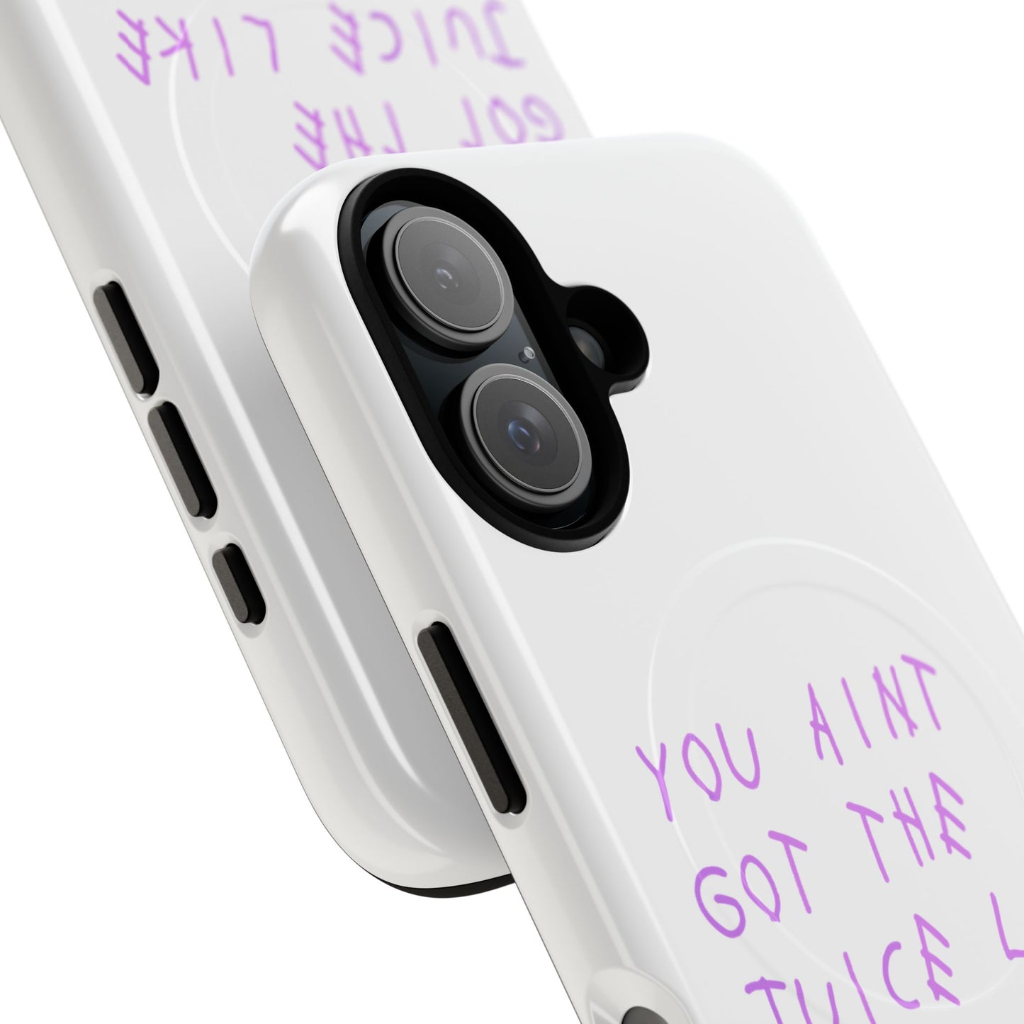 Juice Like That Quote Tough Magnetic Cases