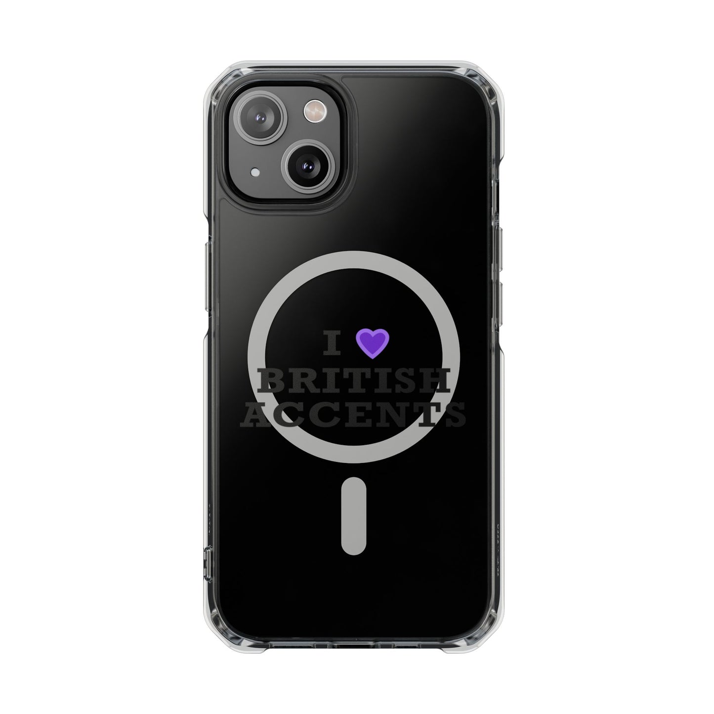 I Love British Accents Magnetic Clear Impact Case