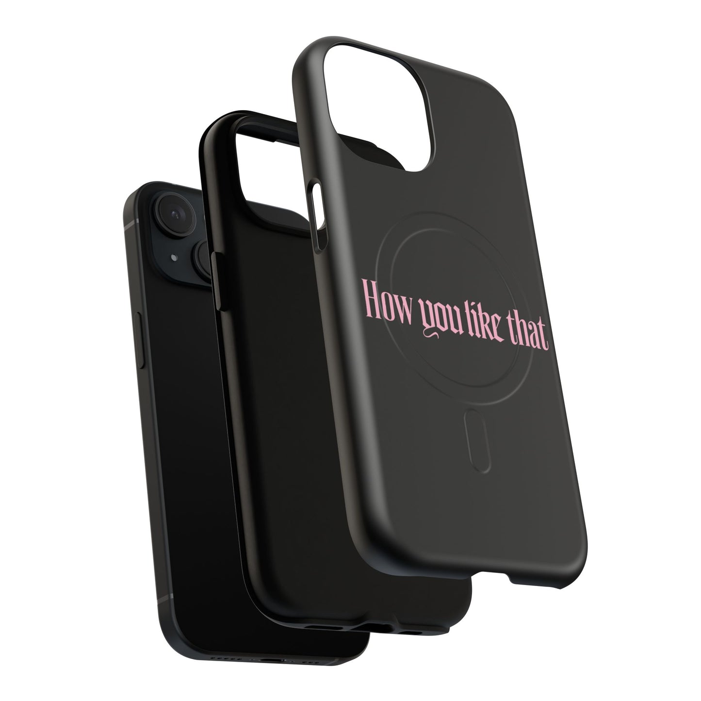 Iphone How You Like That Text - Tough Magnetic Phone Case